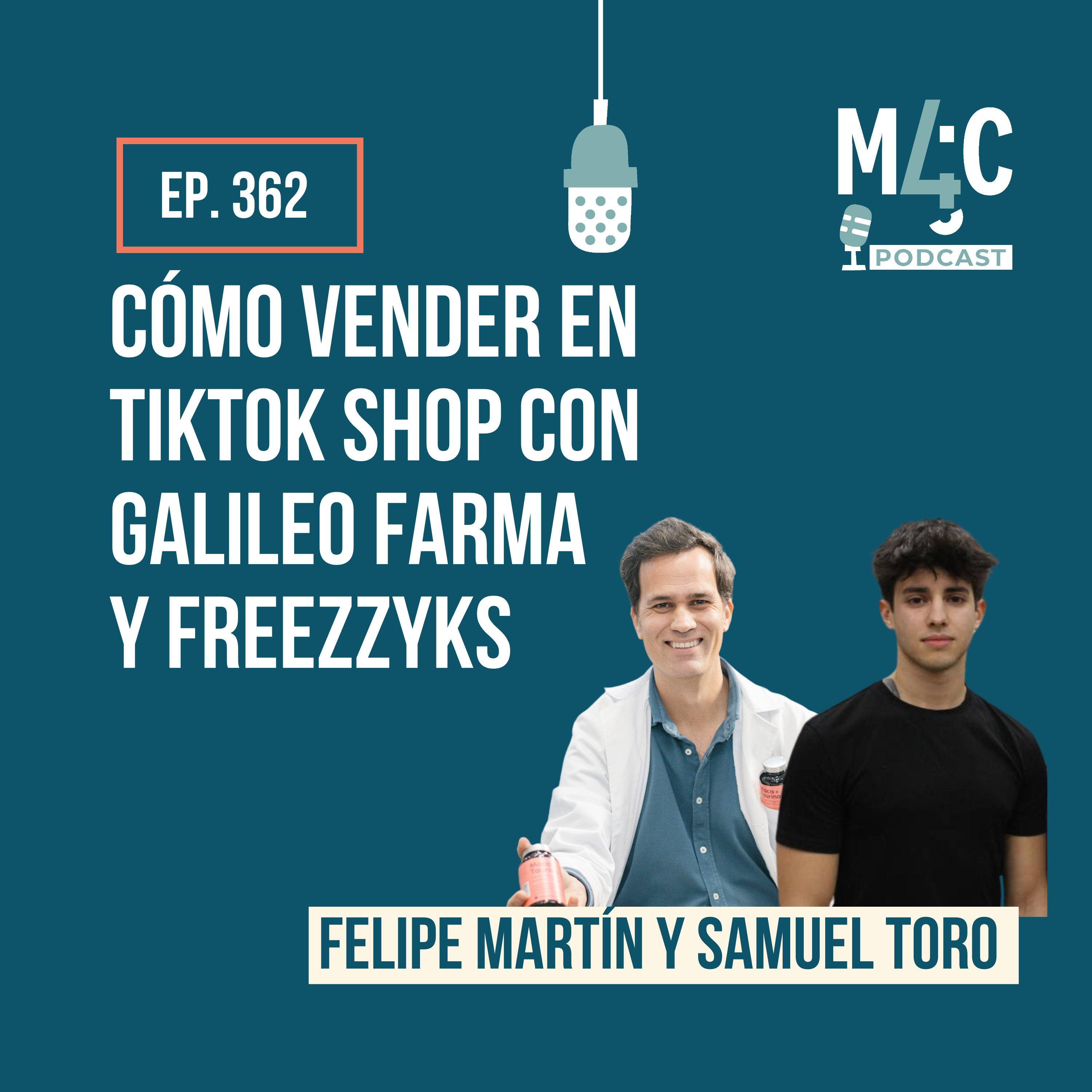 Cómo vender en TikTok Shop, con Galileo Farma y Frezzyks [362]