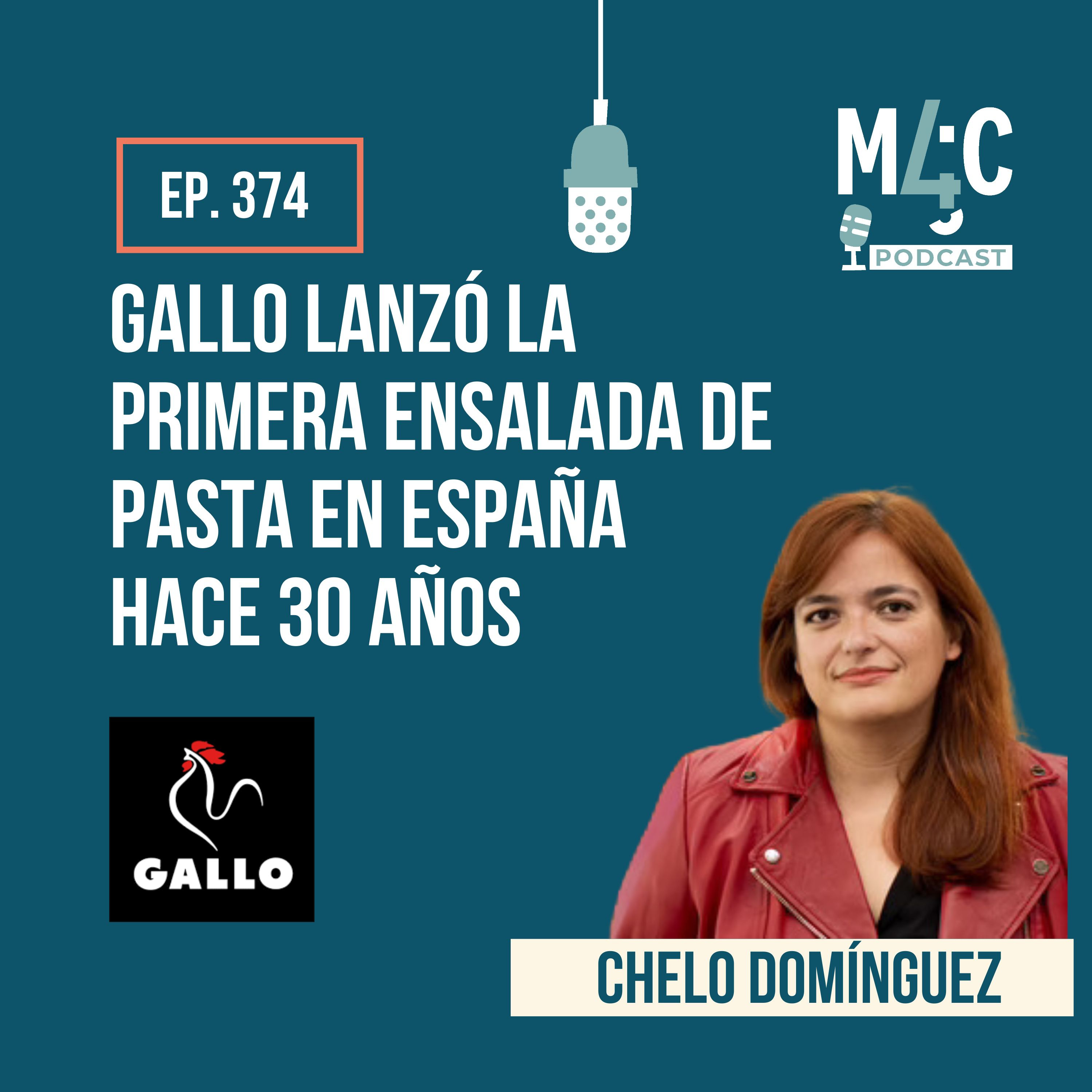 Detrás del éxito de Grupo Gallo, con Chelo Domínguez [374]