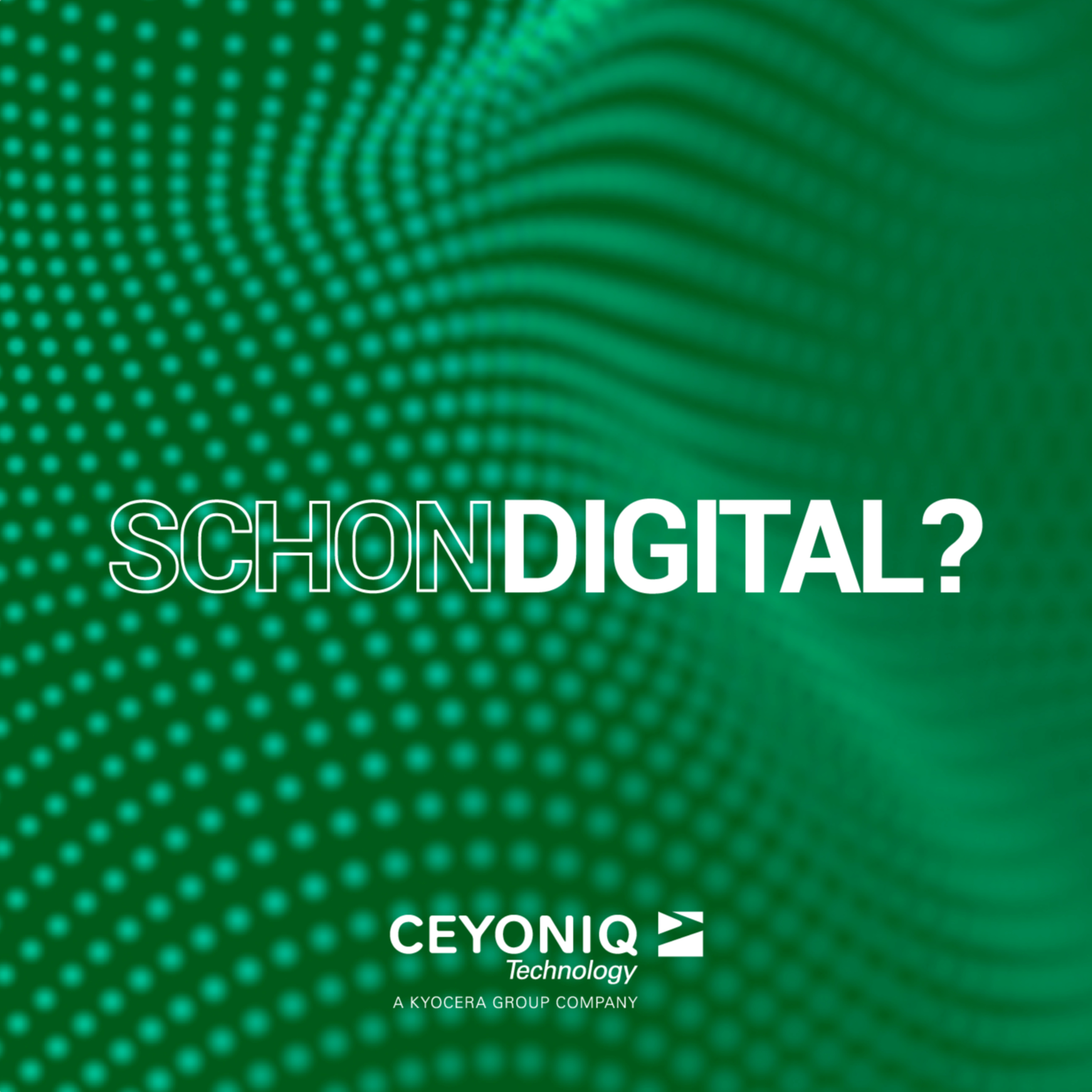 schon digital?