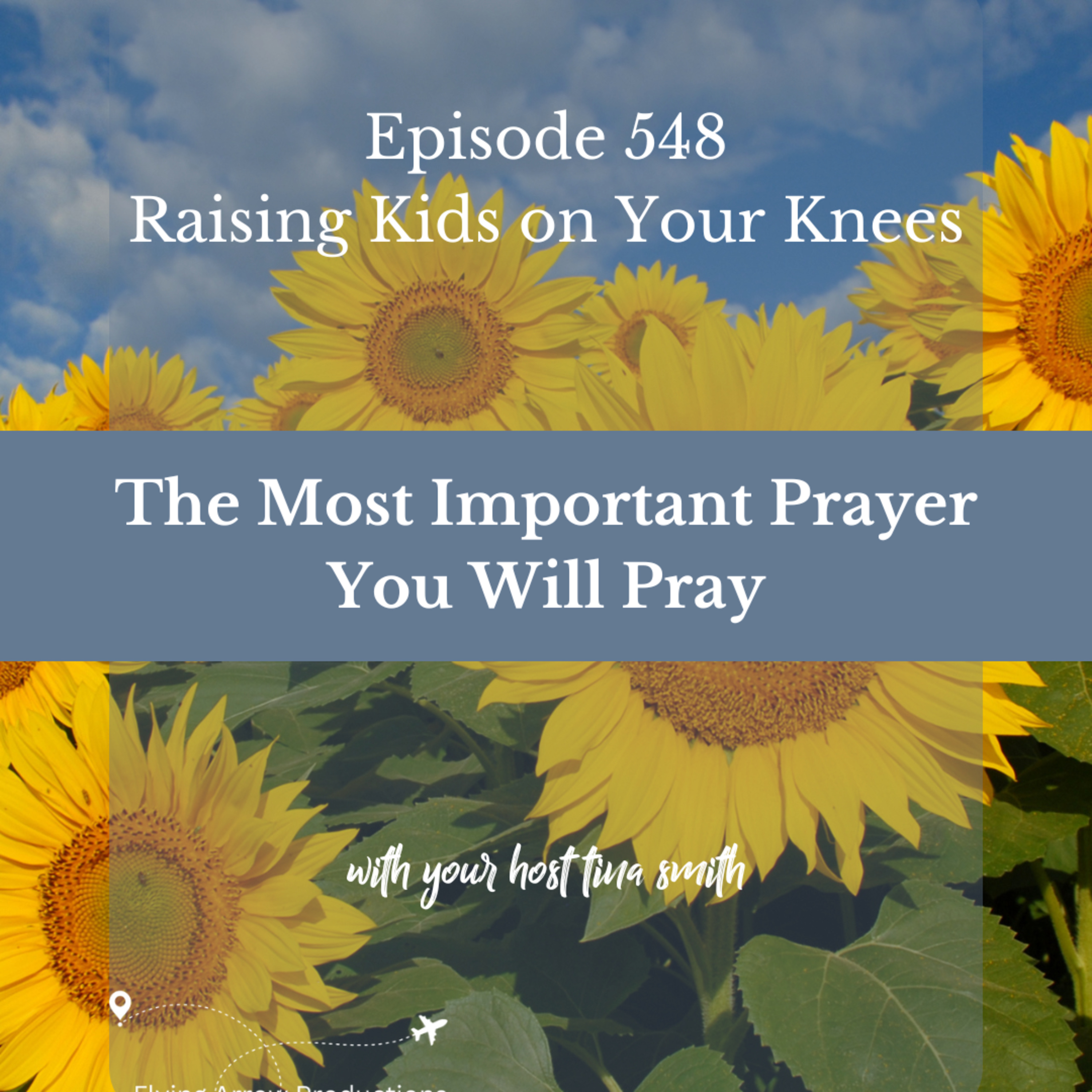 The Most Important Prayer You Will Pray