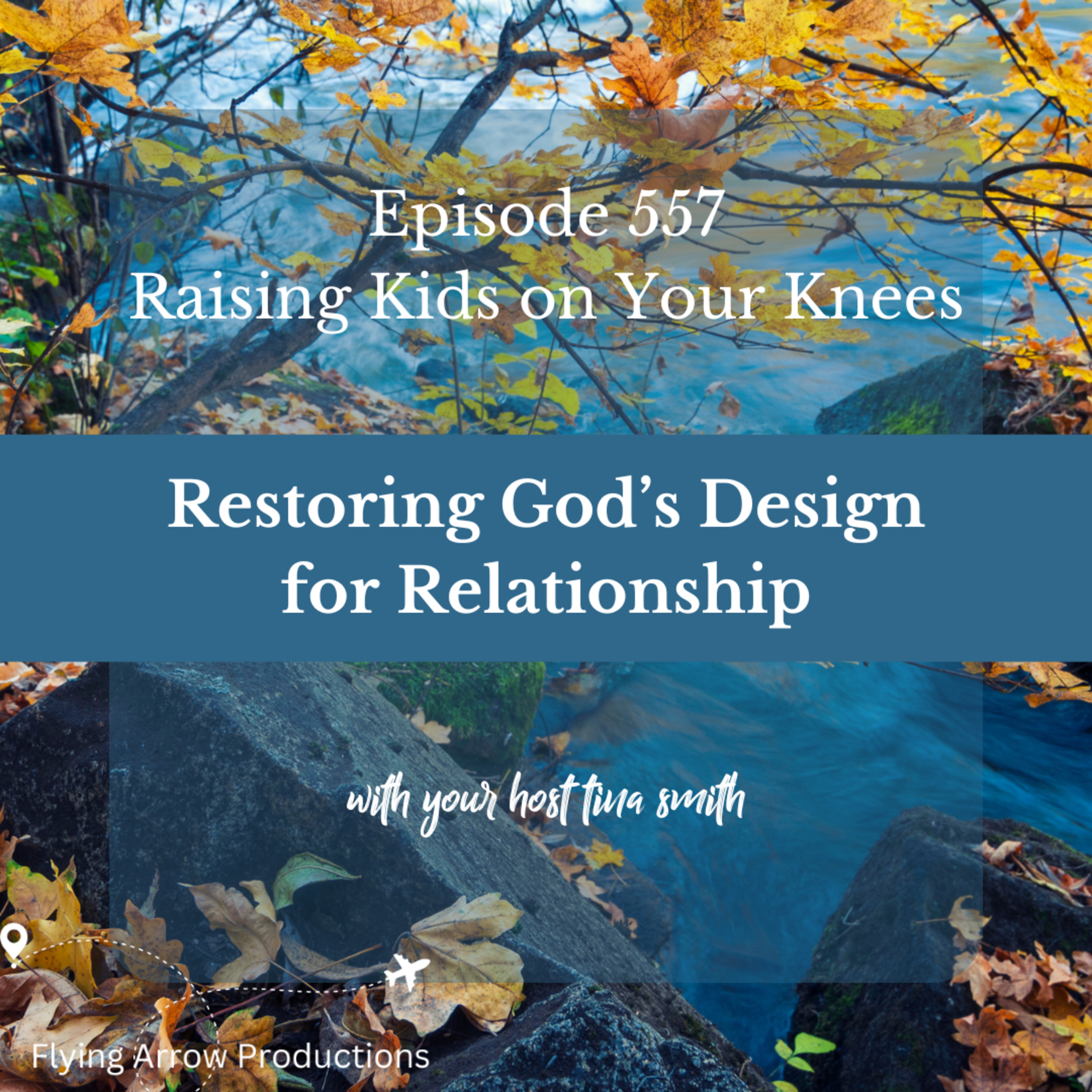 Restoring God's Design for Relationship
