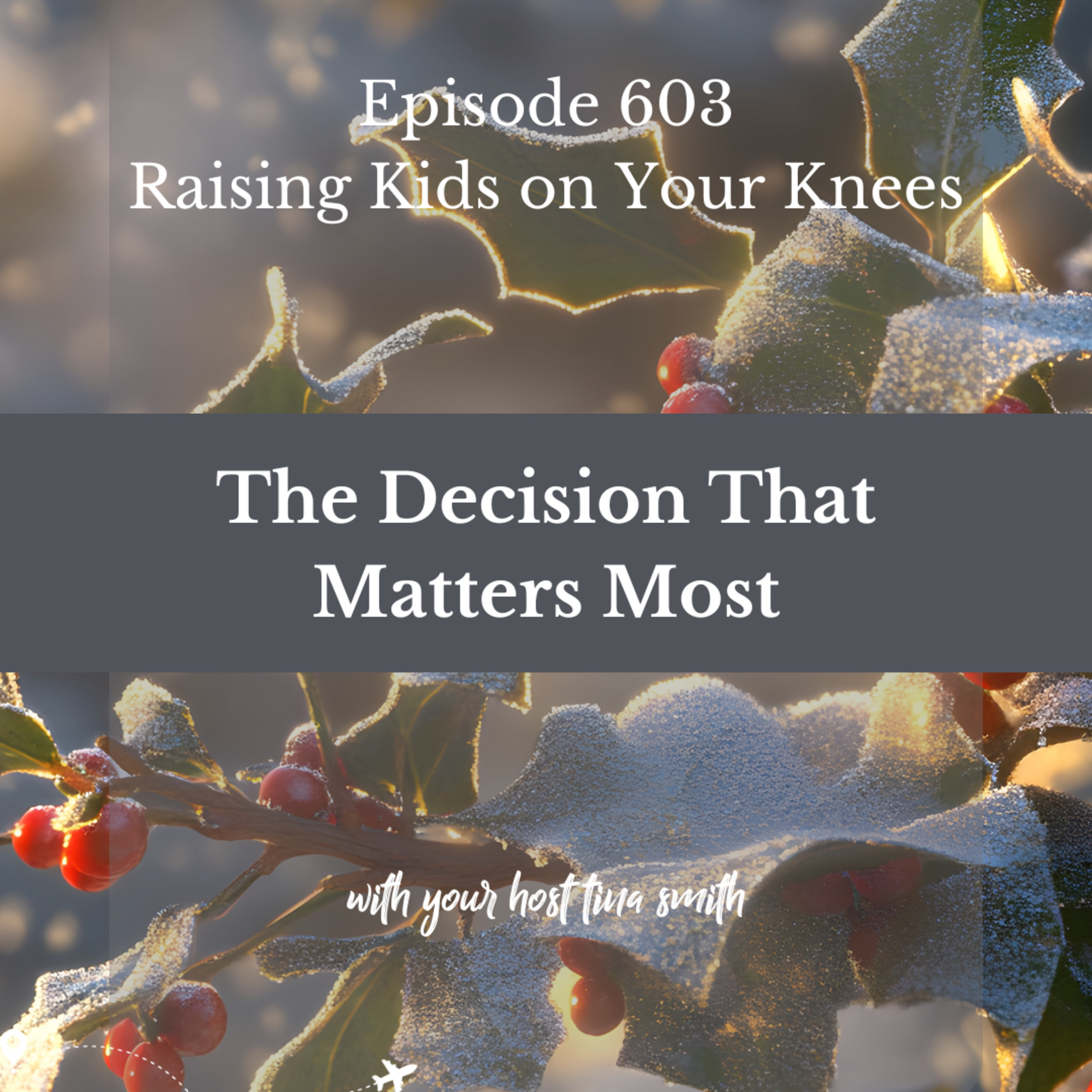 The One Decision That Matters Most