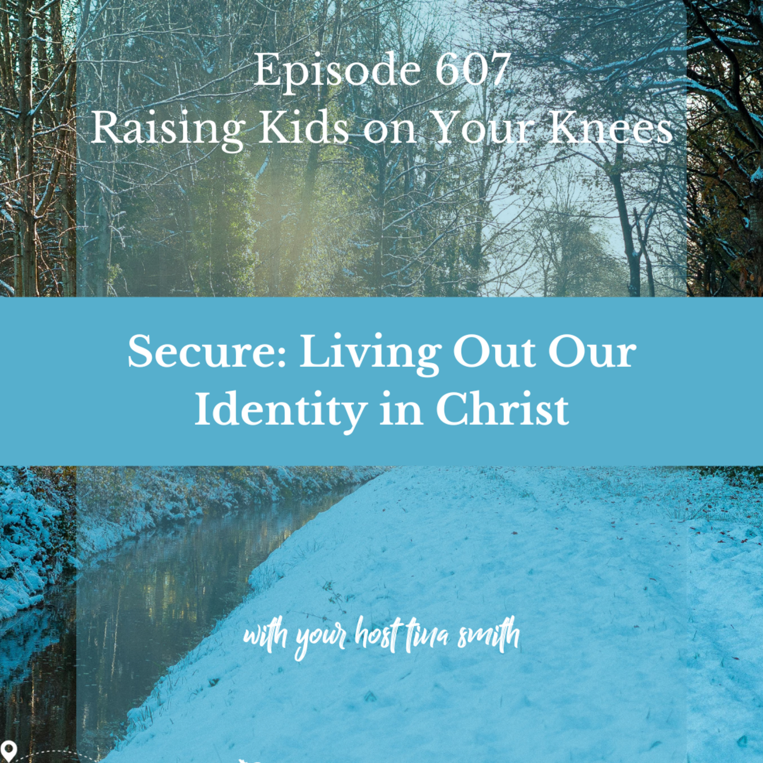 Secure: Living Out Our Identity in Christ