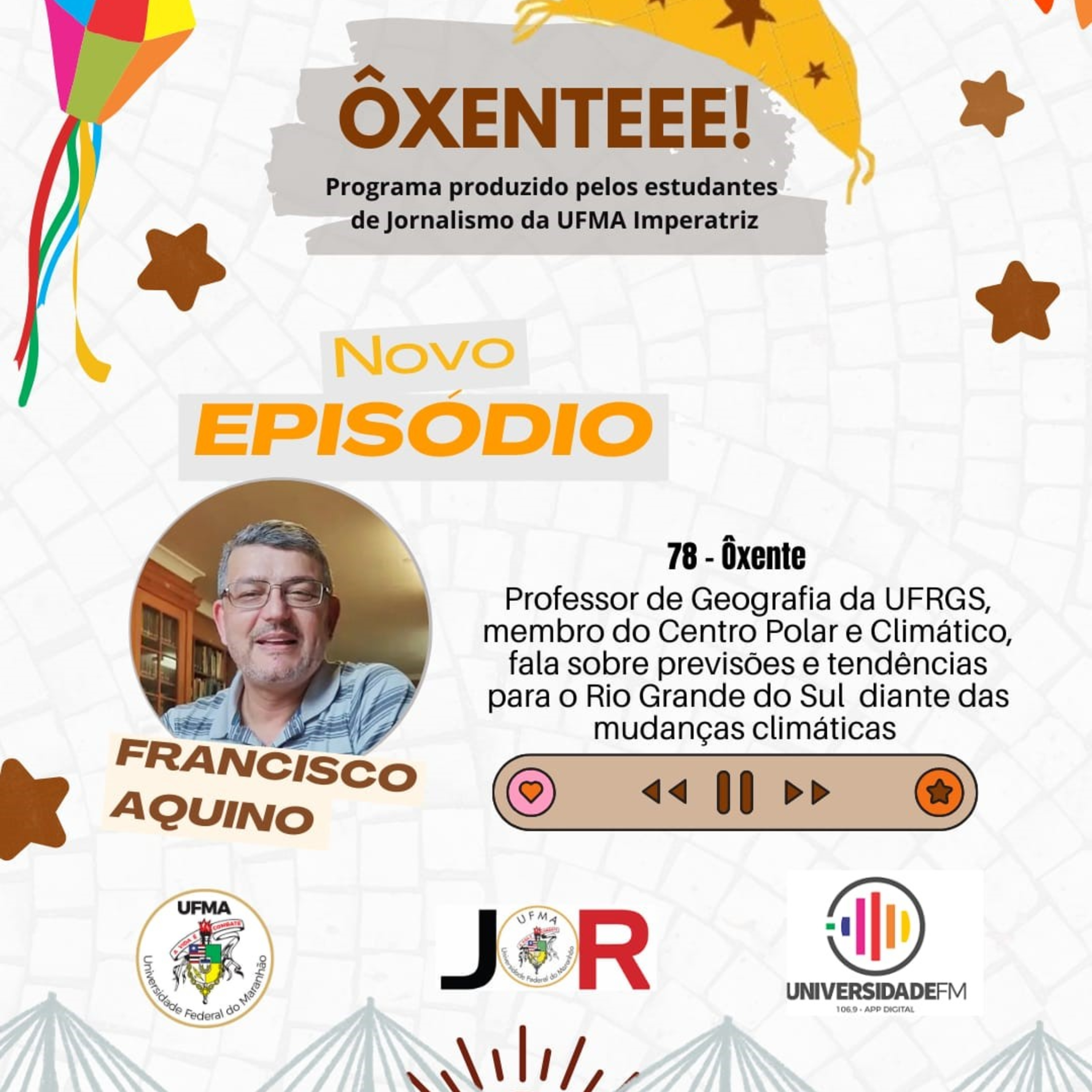 Ôxenteee (Episódio 78) – As inundações ligadas às grandes precipitações de chuvas serão mais frequentes nas próximas décadas, afirma o professor de Geografia Francisco Aquino (UFRGS) episode artwork