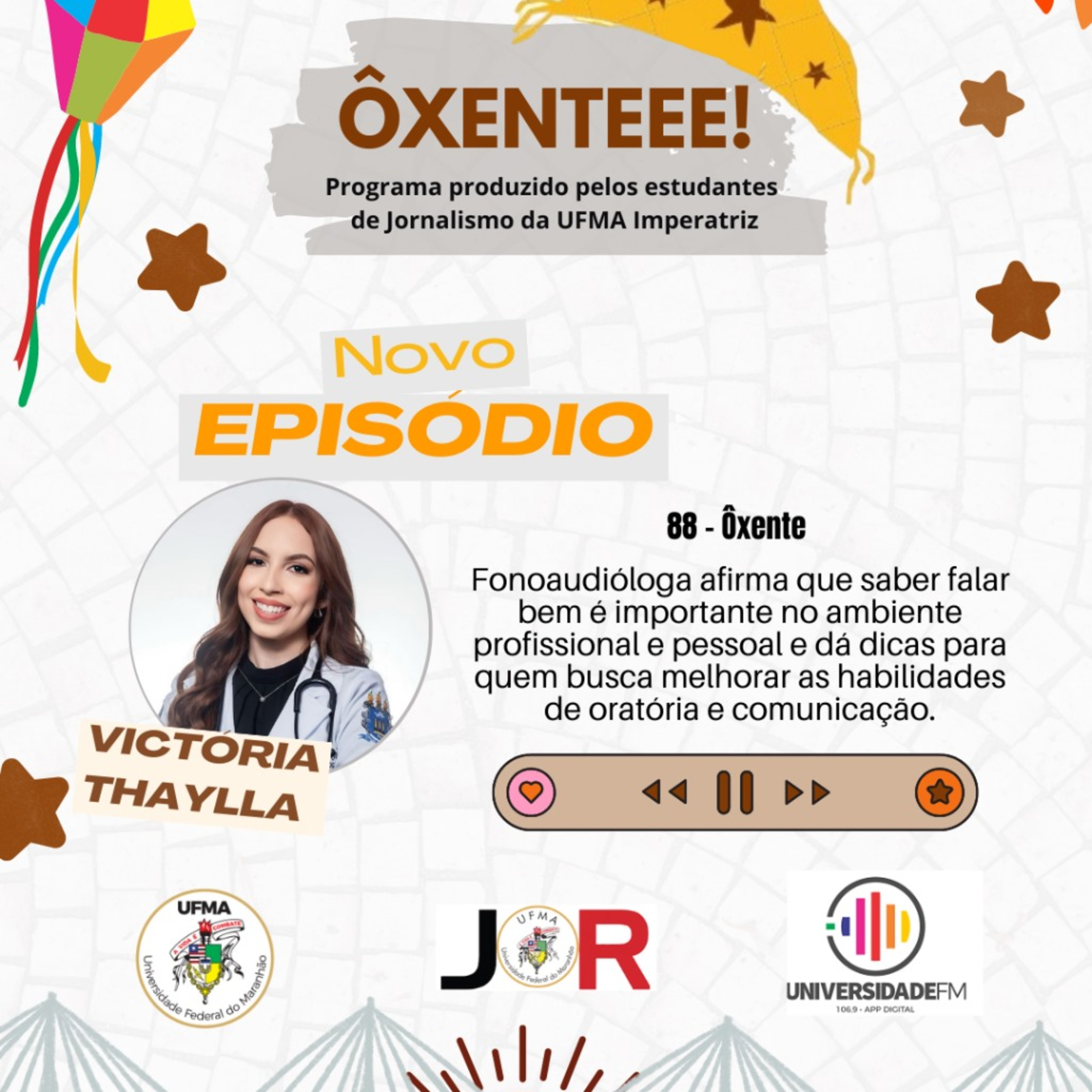 Ôxenteee (Episódio 88) – Falar bem é importante para a vida profissional e pessoal, afirma a fonoaudióloga Victória Thaylla episode artwork