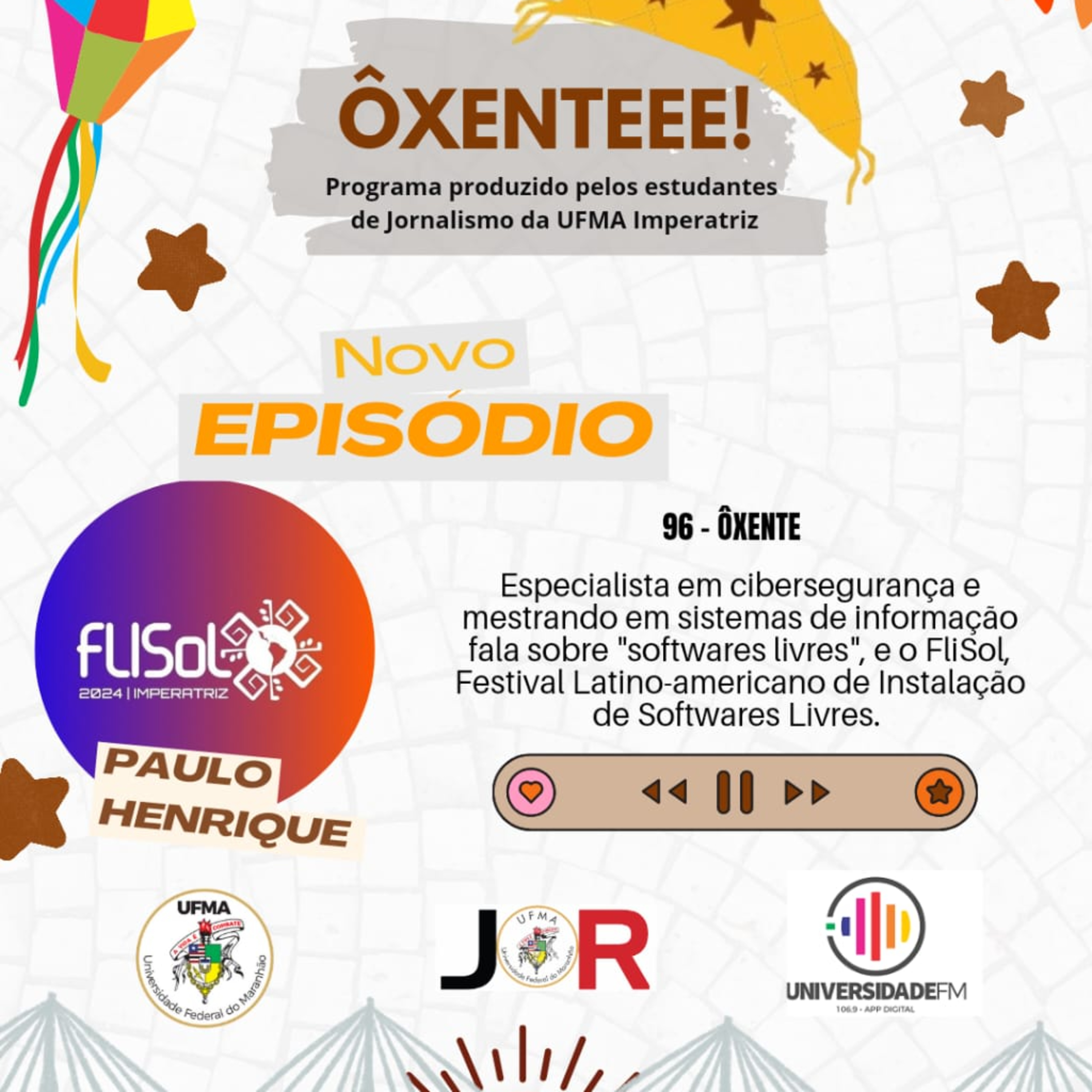 Ôxenteee (Episódio 96) – FliSol é um evento internacional que possibilita aos usuários ter conhecimentos sobre como usar softwares livres  episode artwork