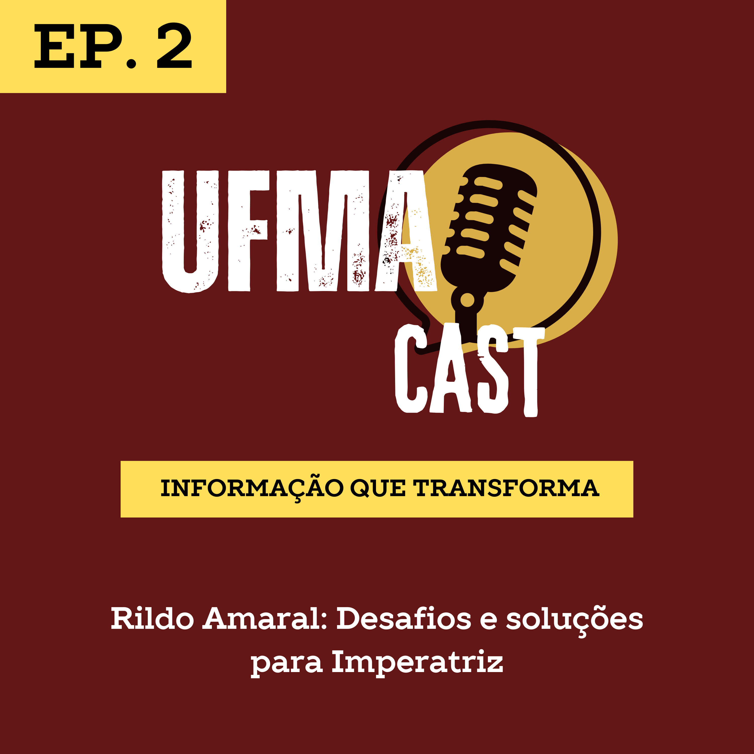 Episódio 02 – Rildo Amaral: Desafios e soluções para Imperatriz episode artwork