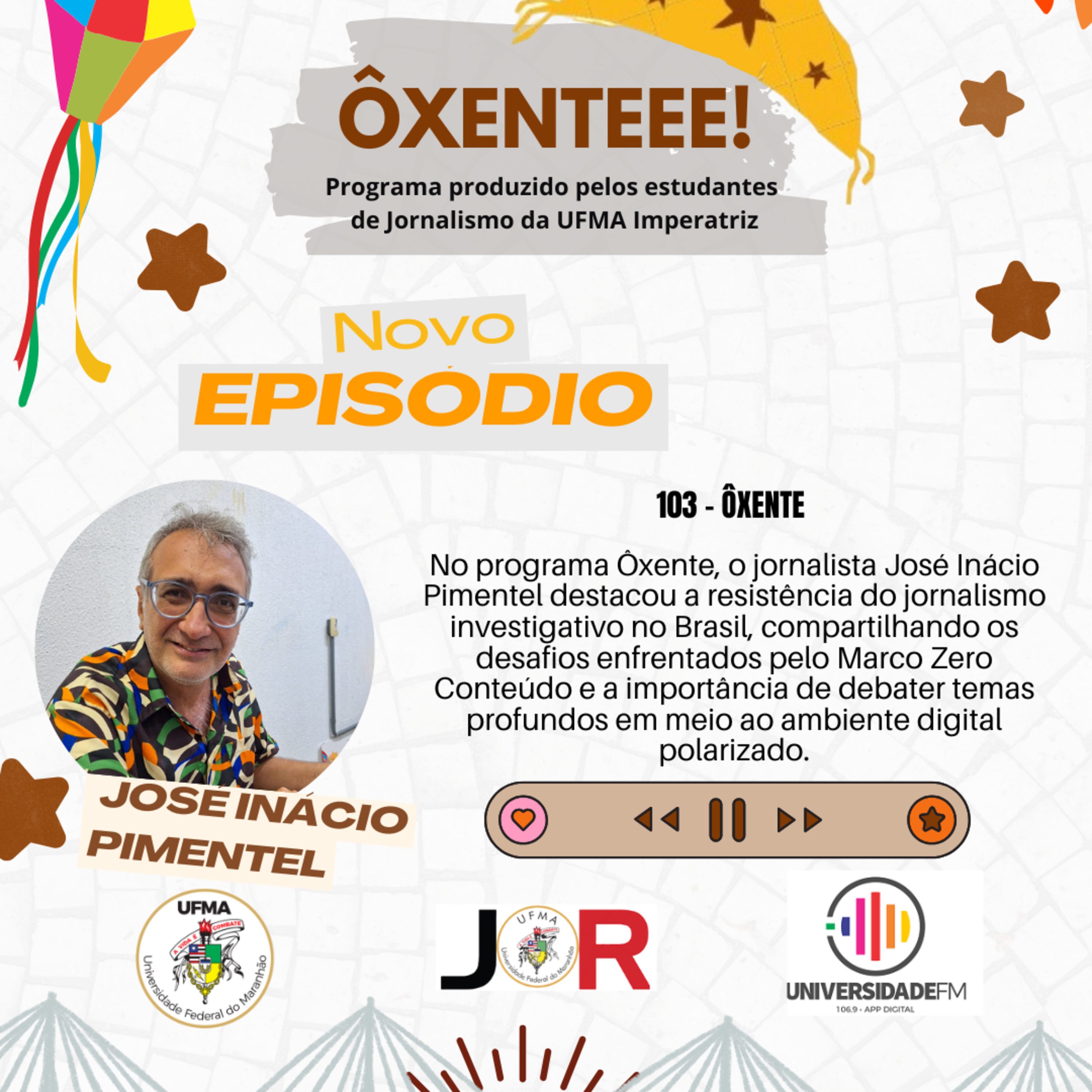Ôxenteee (Episódio 103) – O jornalismo investigativo é necessário, afirma José Pimentel de França da ONG Marco Zero episode artwork