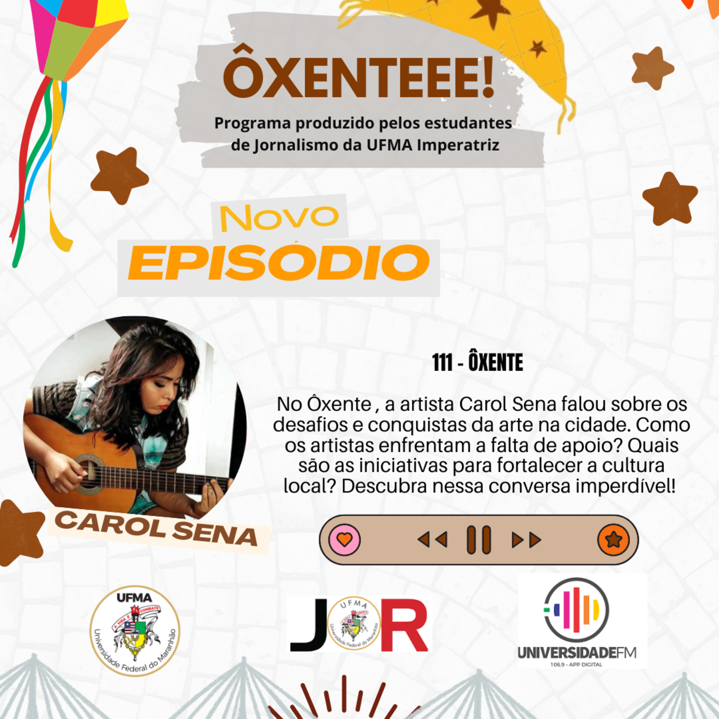 Ôxenteee (Episódio 111) – A artista imperatrizense Carol Sena afirma que Imperatriz precisa de infraestrutura adequada para as apresentações culturais  episode artwork