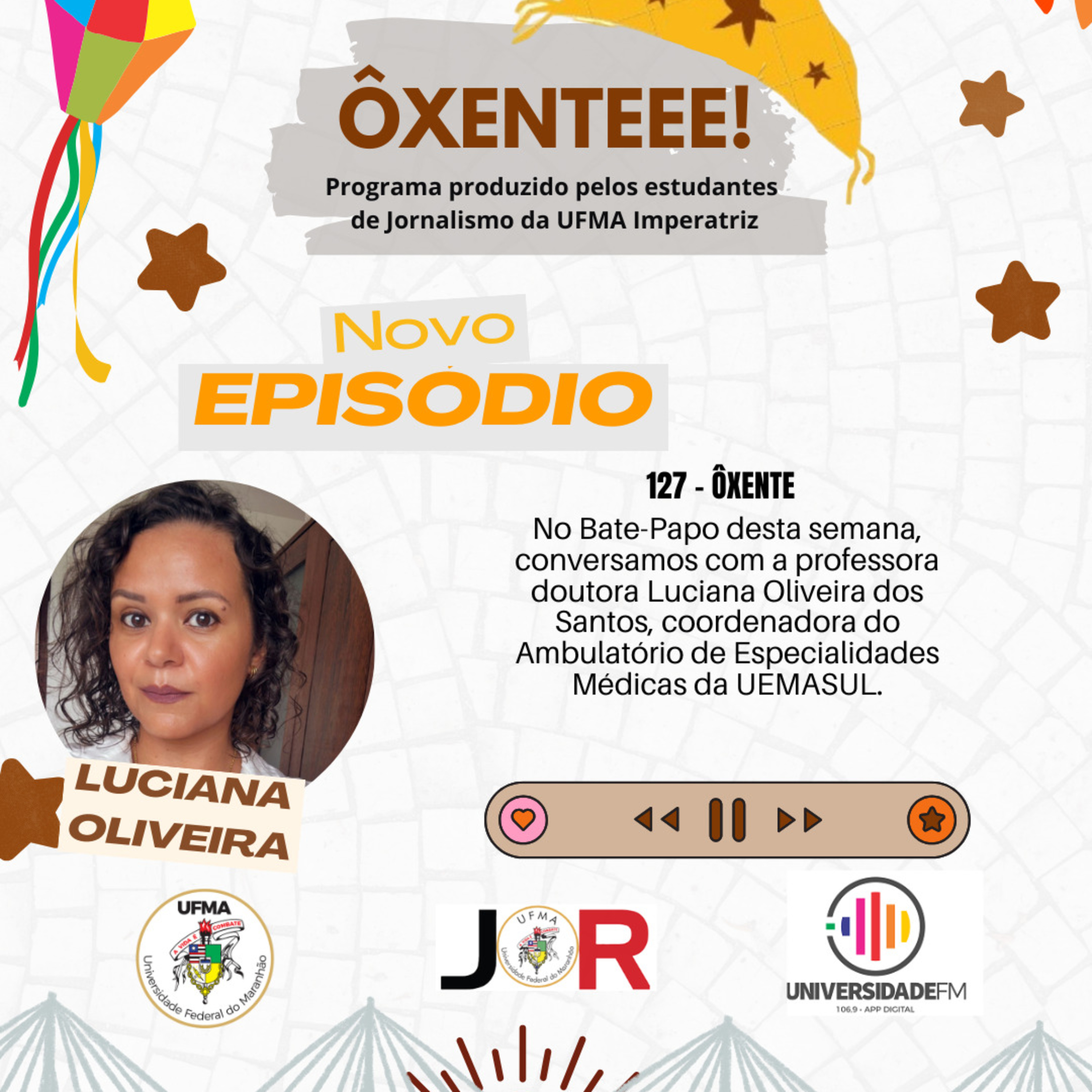 Ôxenteee (Episódio 127) – Ambulatório de especialidades médicas da Uemasul oferece atendimentos gratuitos à população episode artwork
