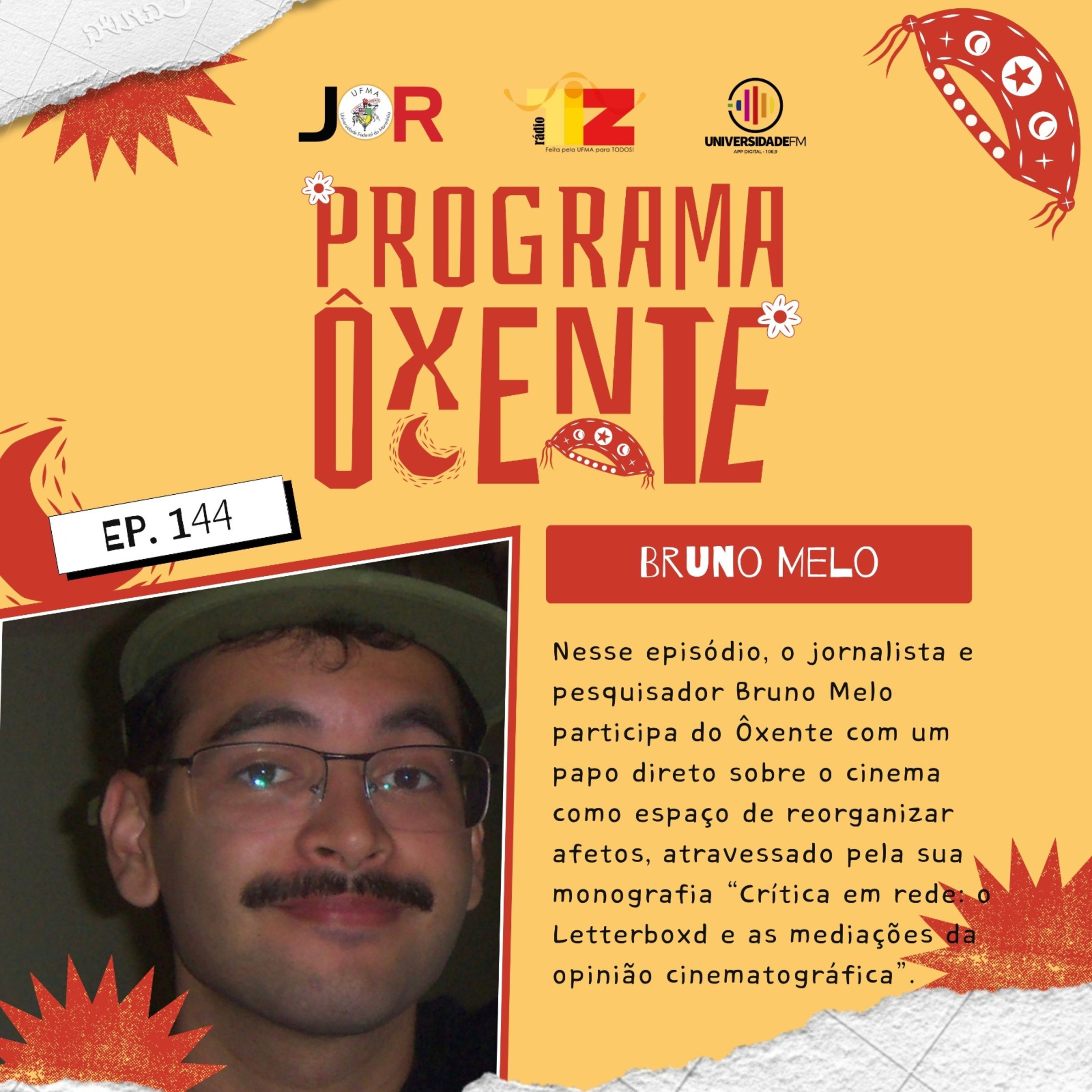 Ôxenteee (Episódio - 144) – Cinema como espaço de reorganizar afetos com Bruno Melo episode artwork