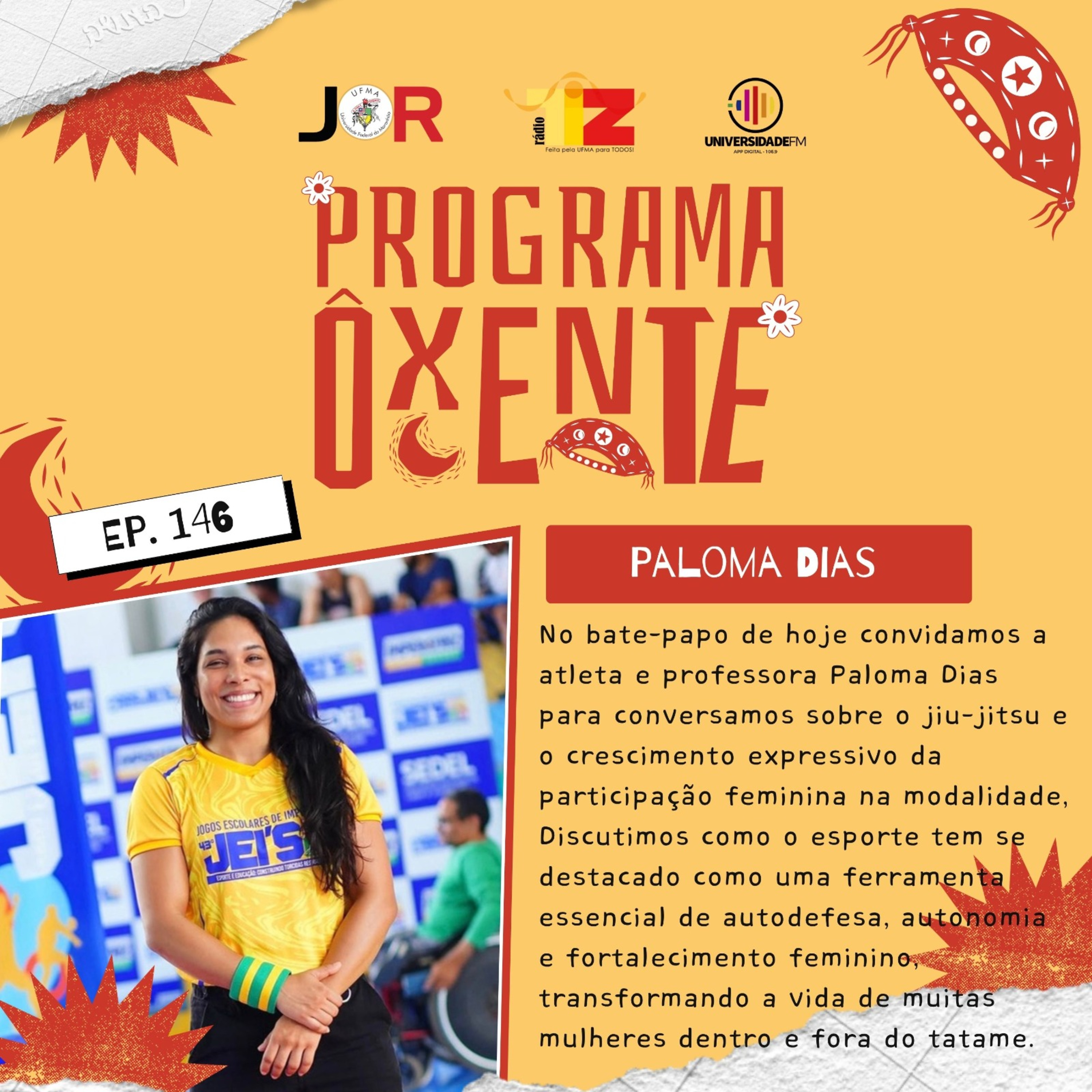 Ôxenteee (Episódio 146) – O Fortalecimento Feminino no Tatame: Trajetória e Empoderamento no Jiu-Jitsu episode artwork