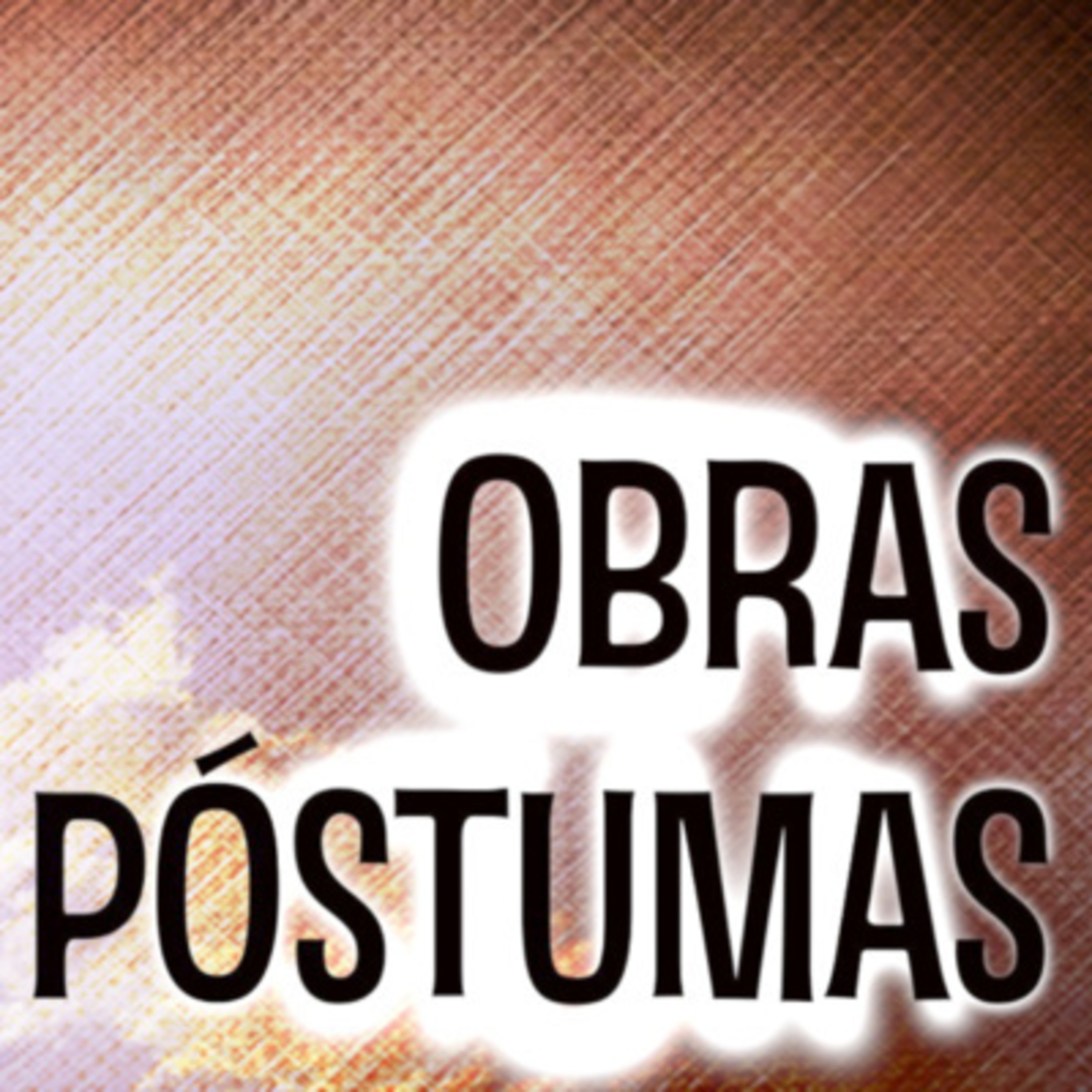 Obras Póstumas [Ep55] Minha volta (Parte II) episode artwork