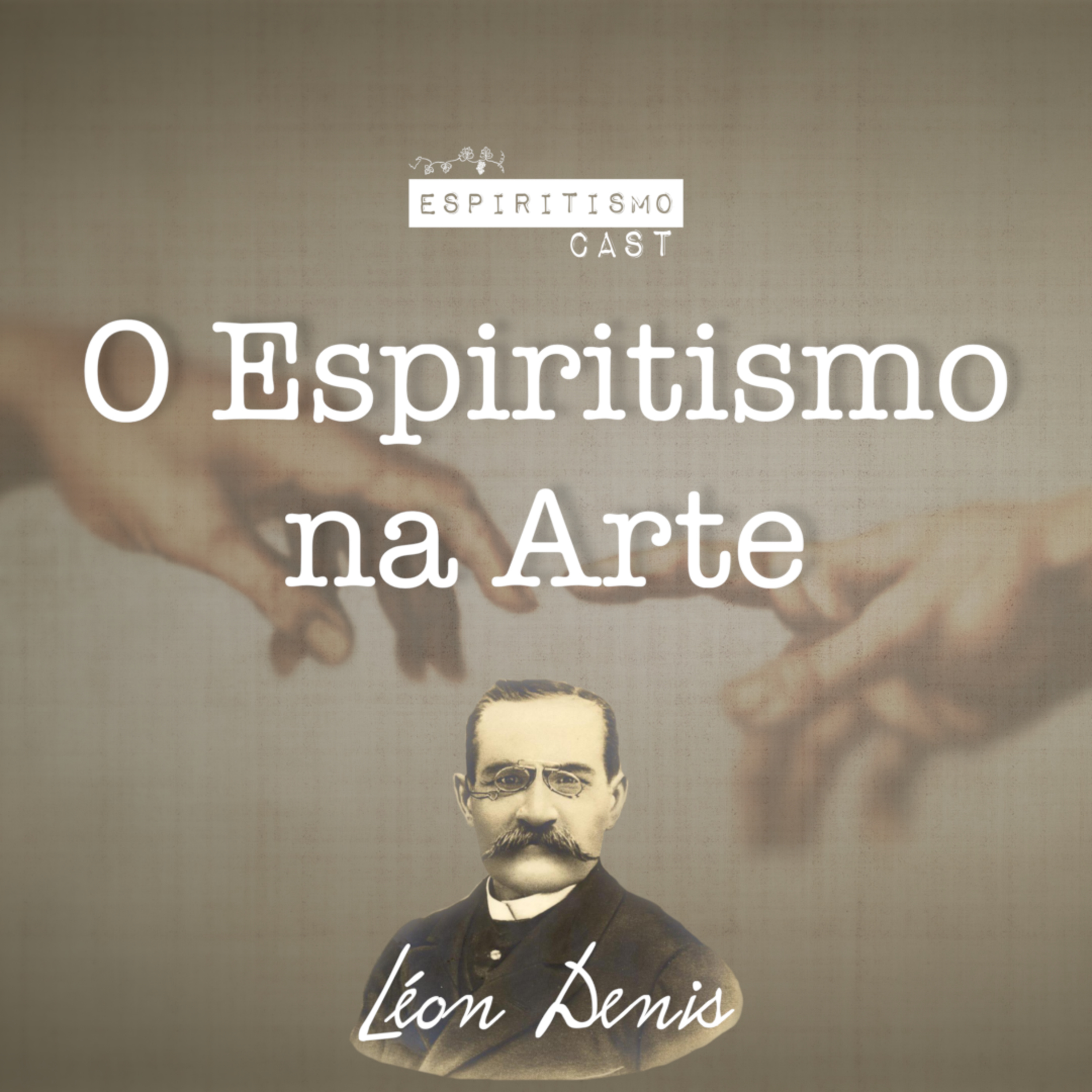 O Espiritismo na Arte [Ep2] Conceito de Arte (Parte I) episode artwork