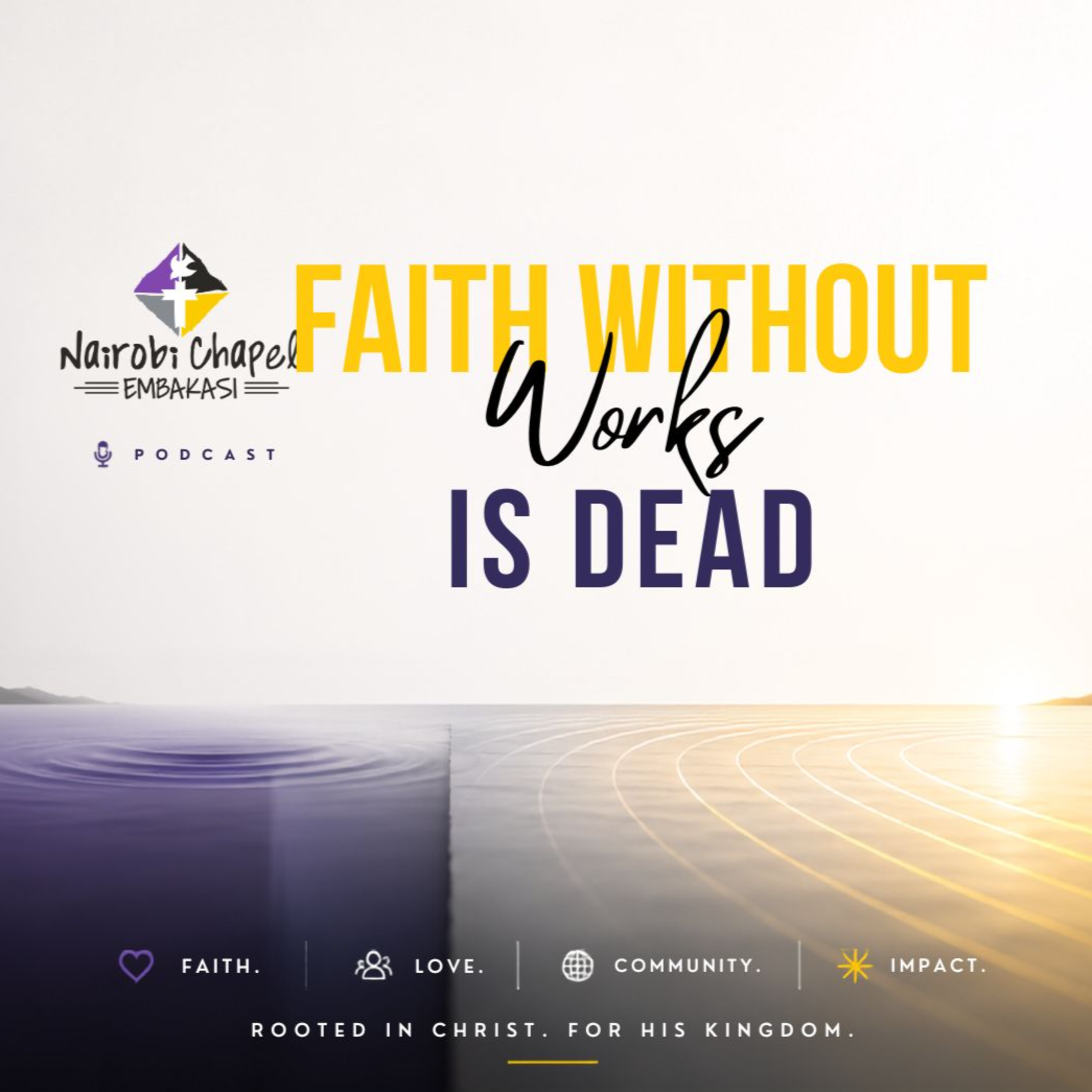 9th August 2026 - Faith without works is dead - Pst. Charles episode artwork