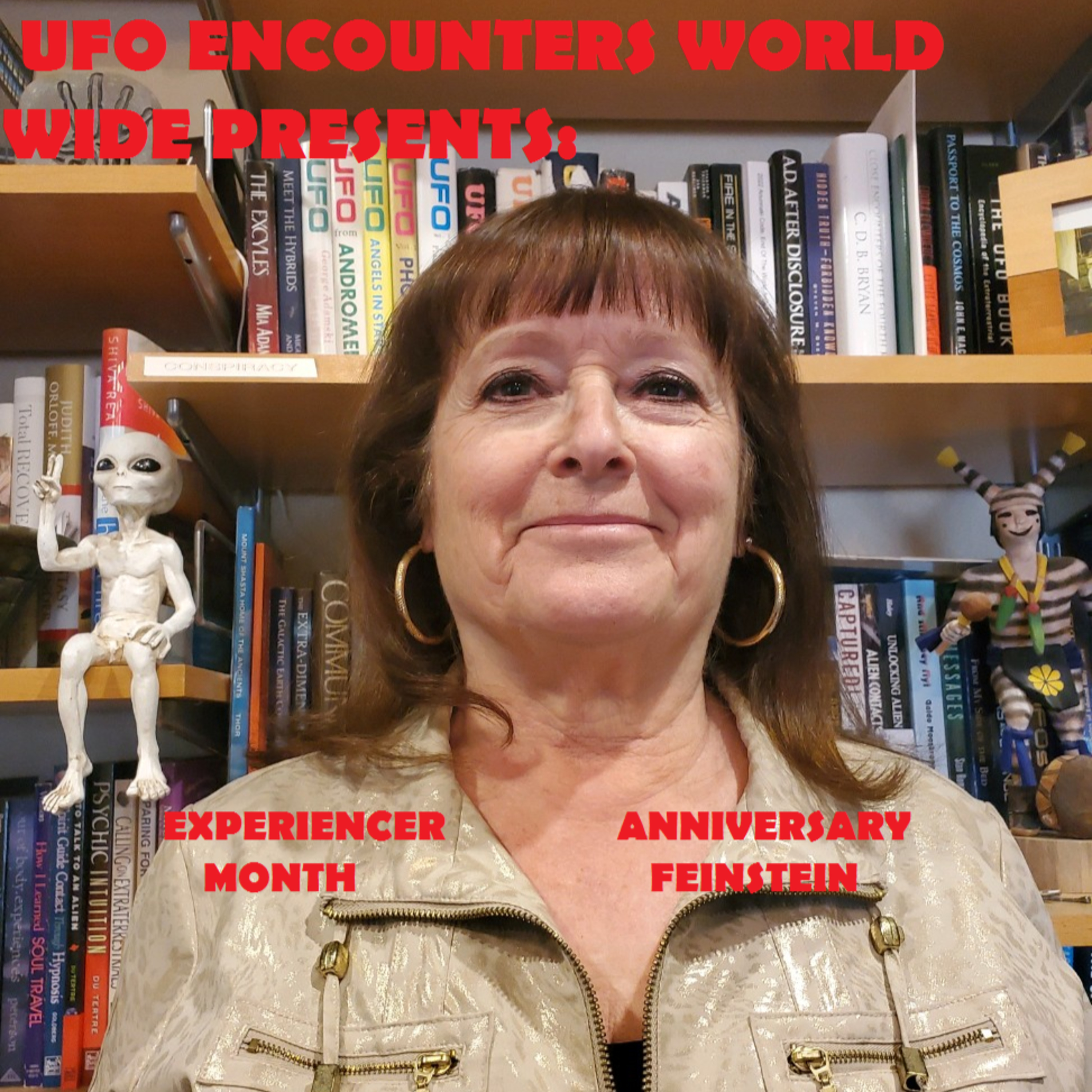 Ep.#86 Experiencer Month: Special Guest MUFON Field Investigator & ERT Anniversary Feinstein To Talk about her Experience & How she Has Coped with it!