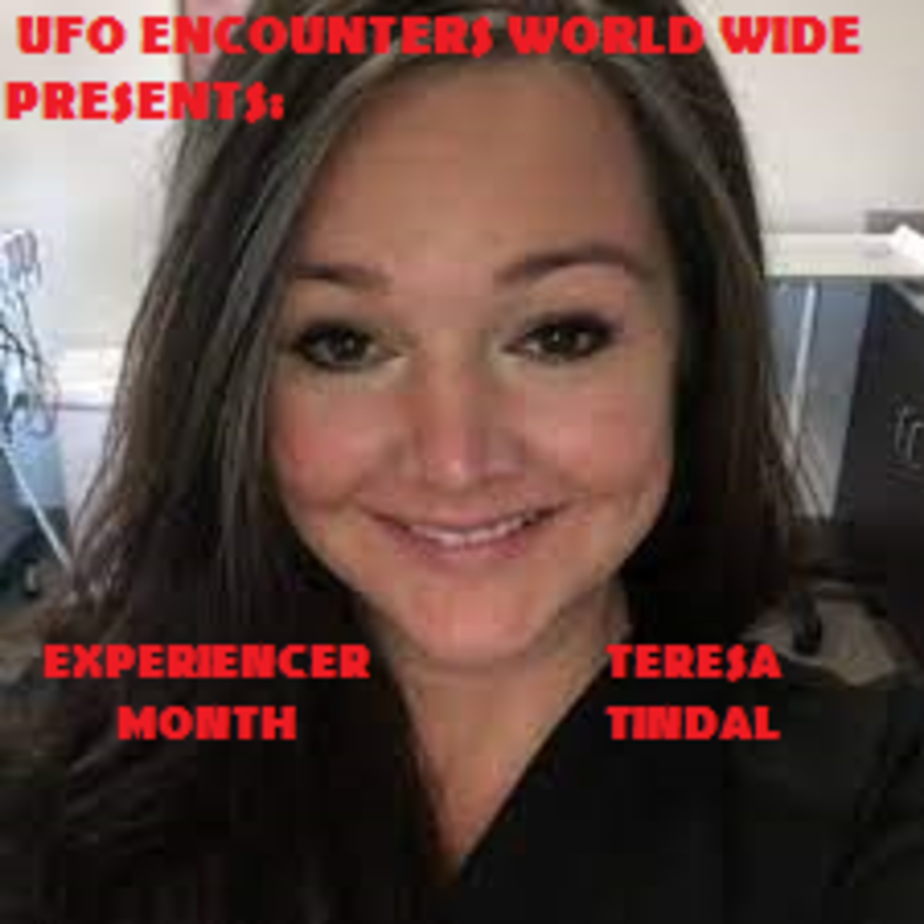 Ep.#87 Experiencer Month: Special Guest Teresa Tindal to Share her Experience with The Gold Disk Phenomena!