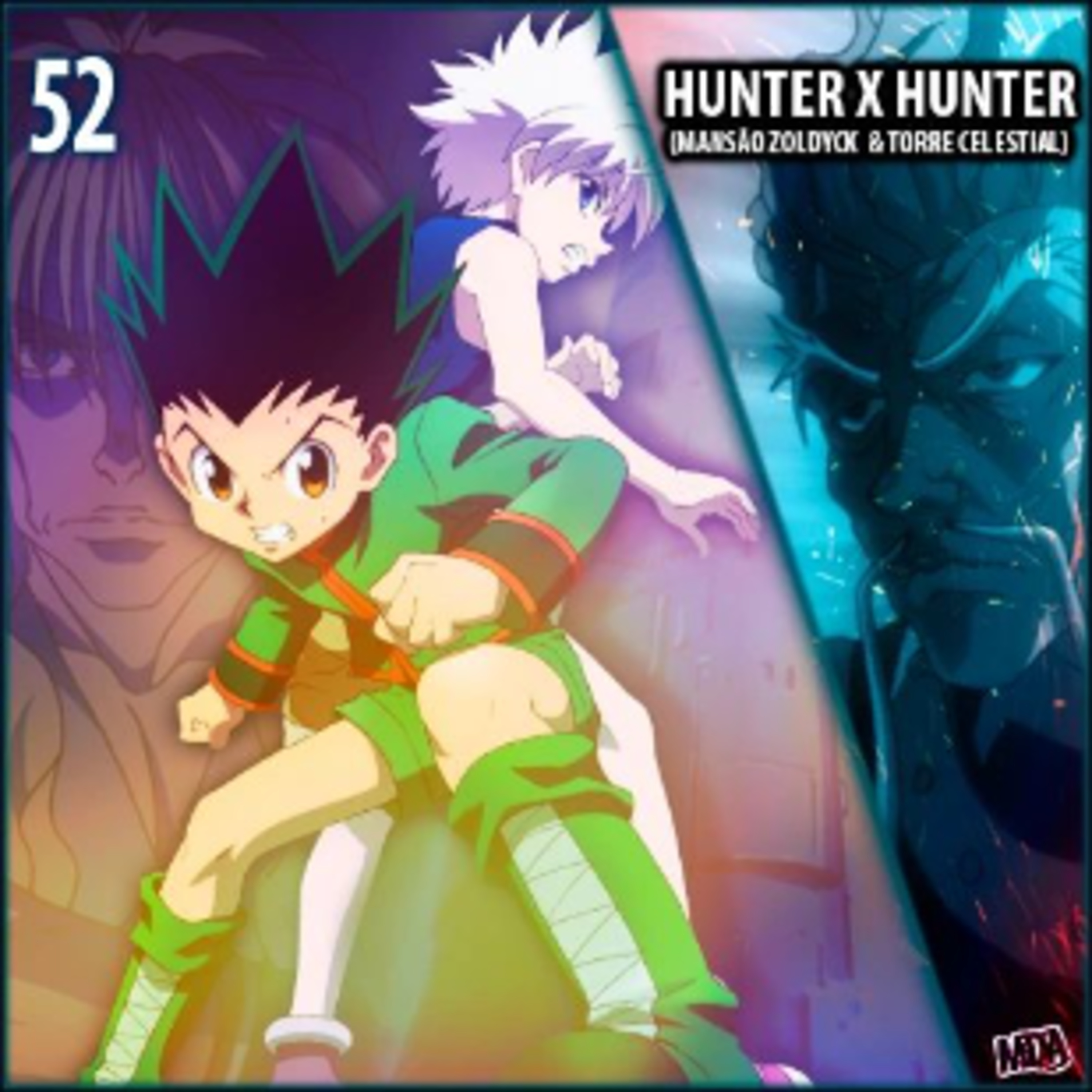 MDA #052 – HUNTER X HUNTER (PARTE 2): Nen é Arte (editado por direitos autorais)  episode artwork