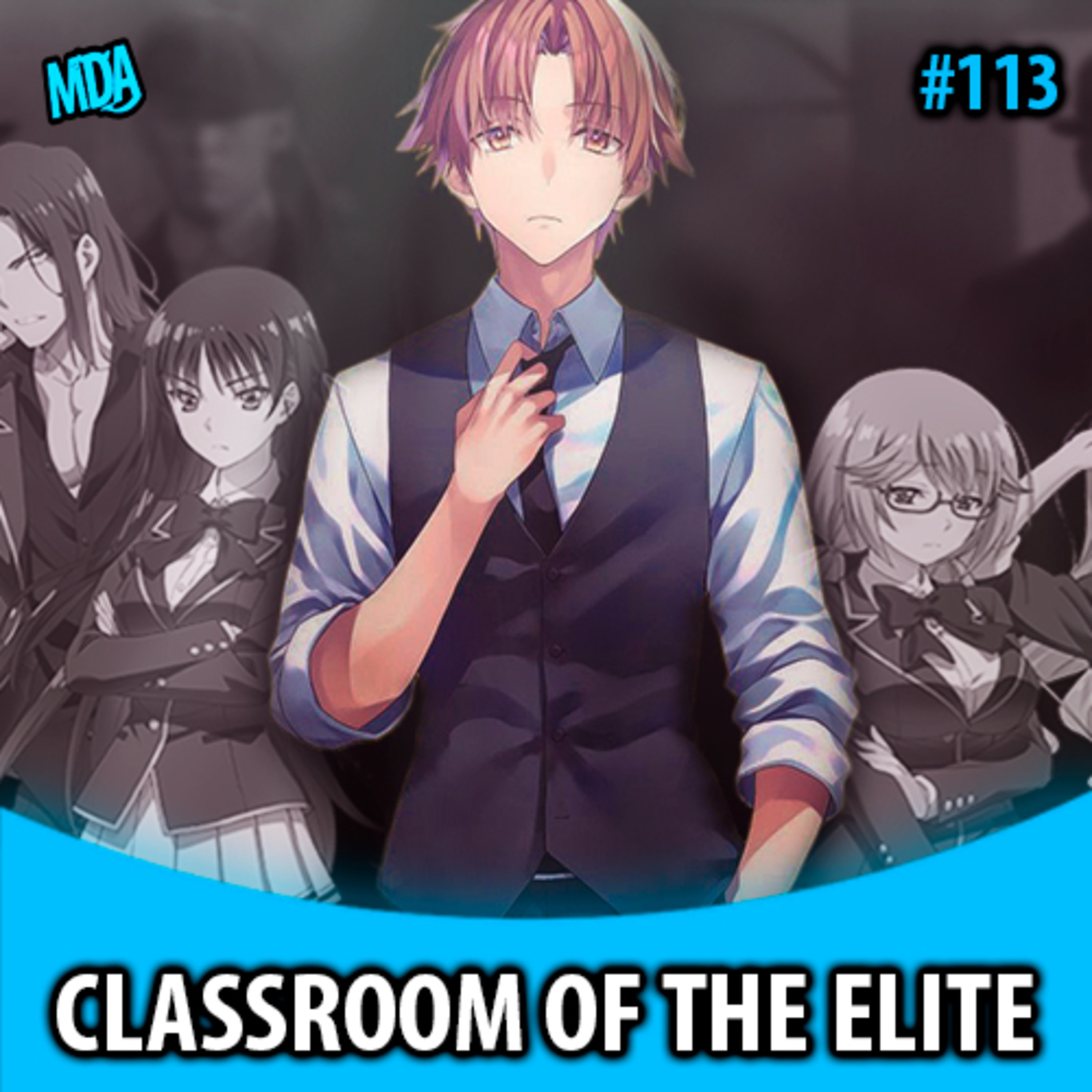 MDA #113 - CLASSROOM OF THE ELITE: O Terror do Capitalismo Selvagem