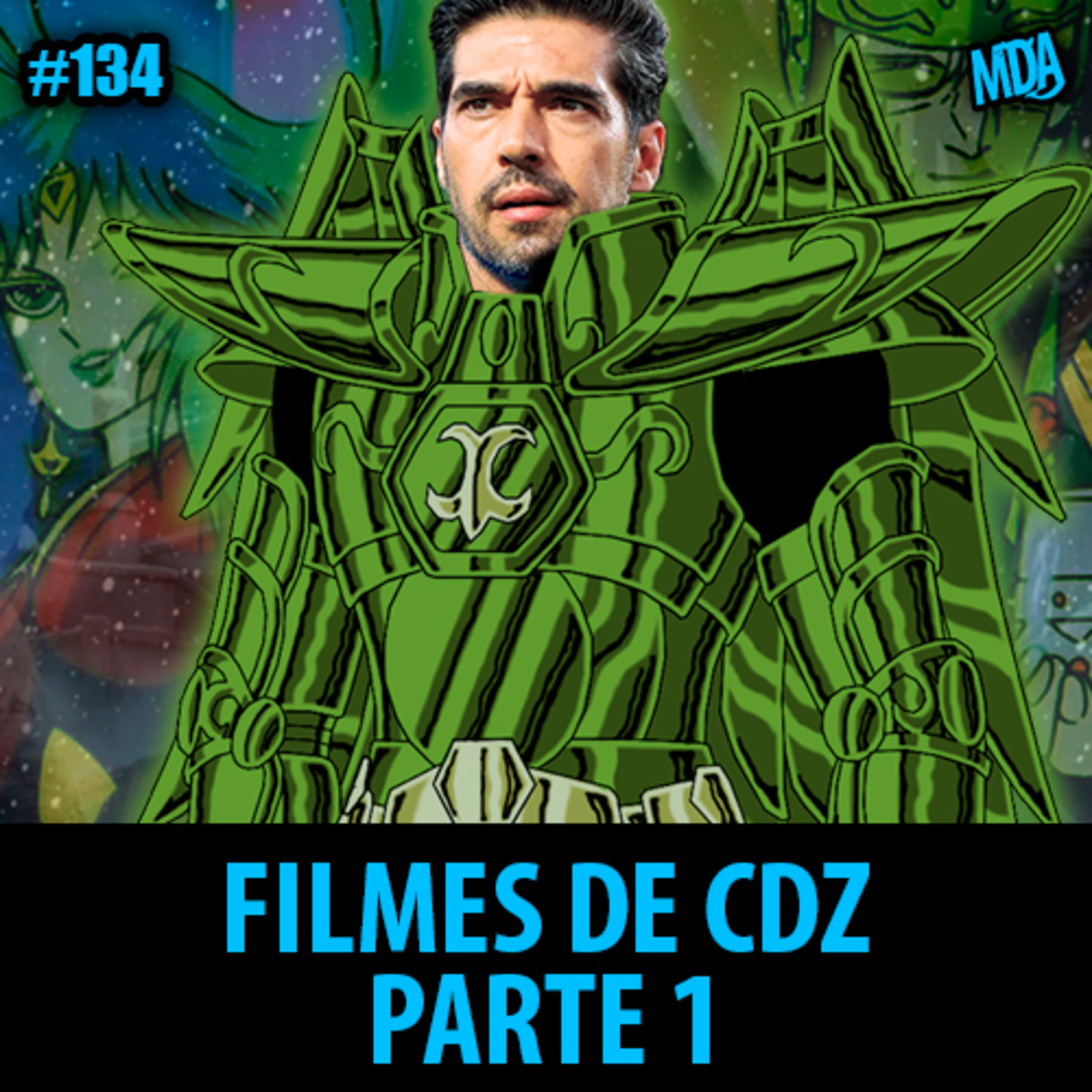 MDA #134 - FILMES DE OS CAVALEIROS DO ZODÍACO (PARTE 1)