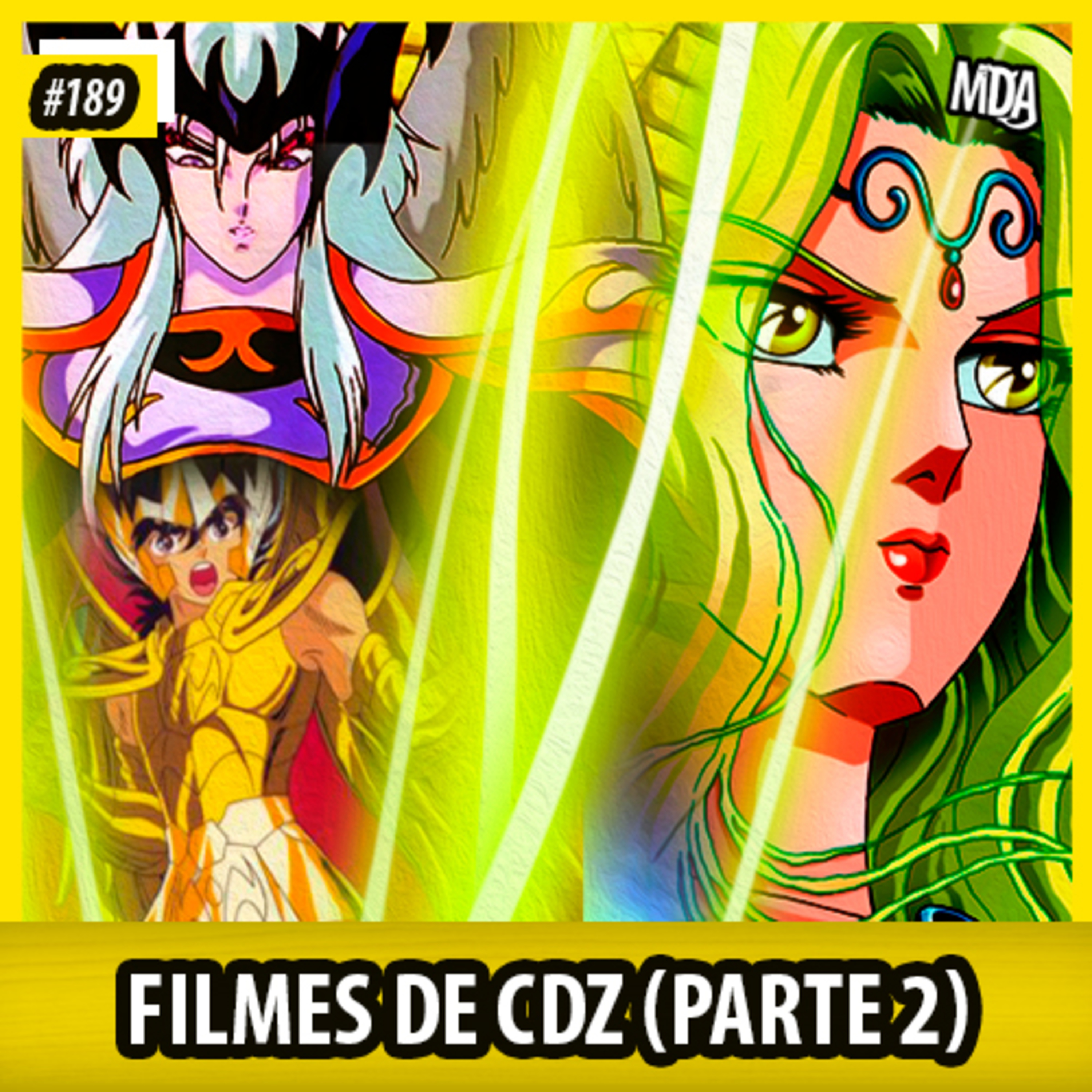 MDA #189 - FILMES DE OS CAVALEIROS DO ZODÍACO (PARTE 2): Purgatório episode artwork
