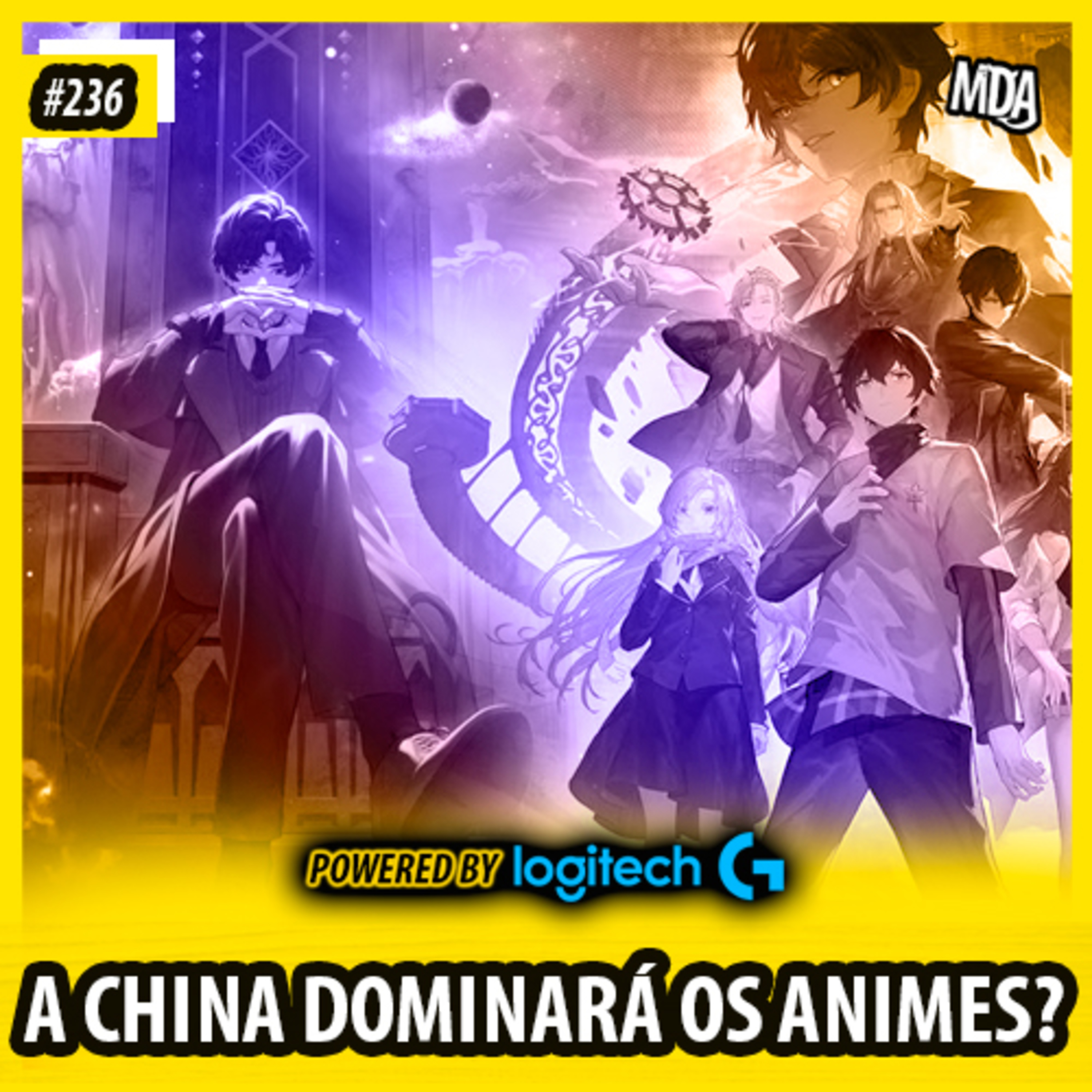 MDA #236 - A CHINA DOMINARÁ O MUNDO DOS ANIMES? episode artwork