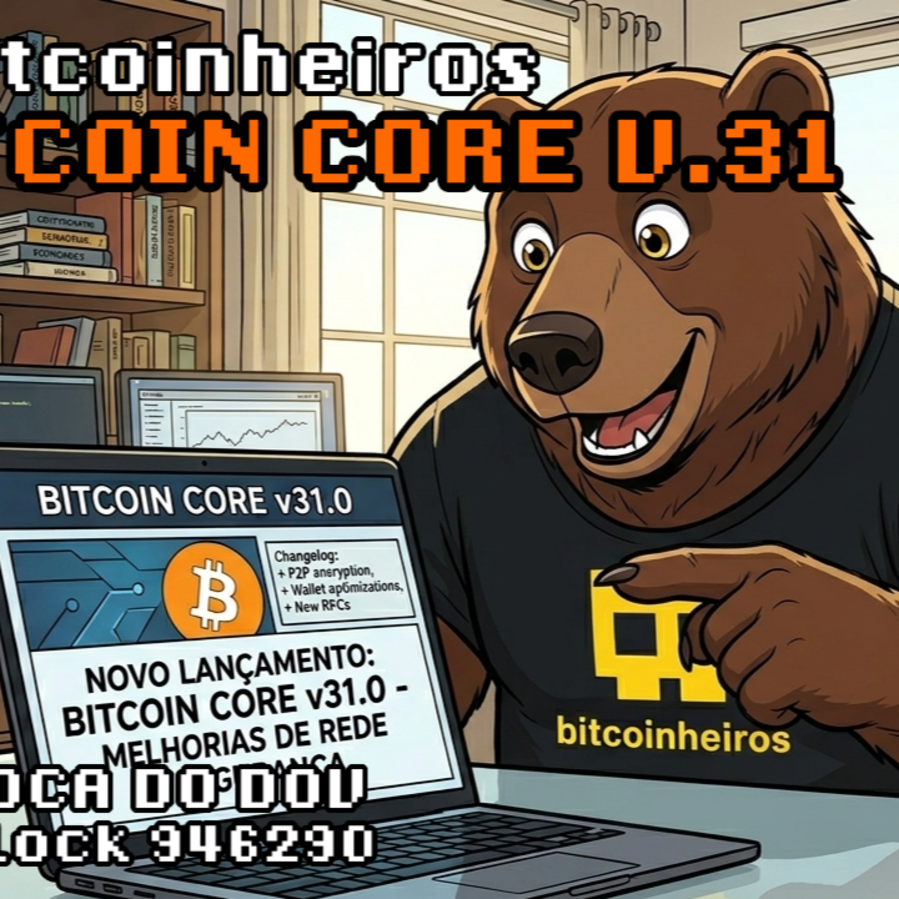 Novidades da versão 31.0 do Bitcoin Core