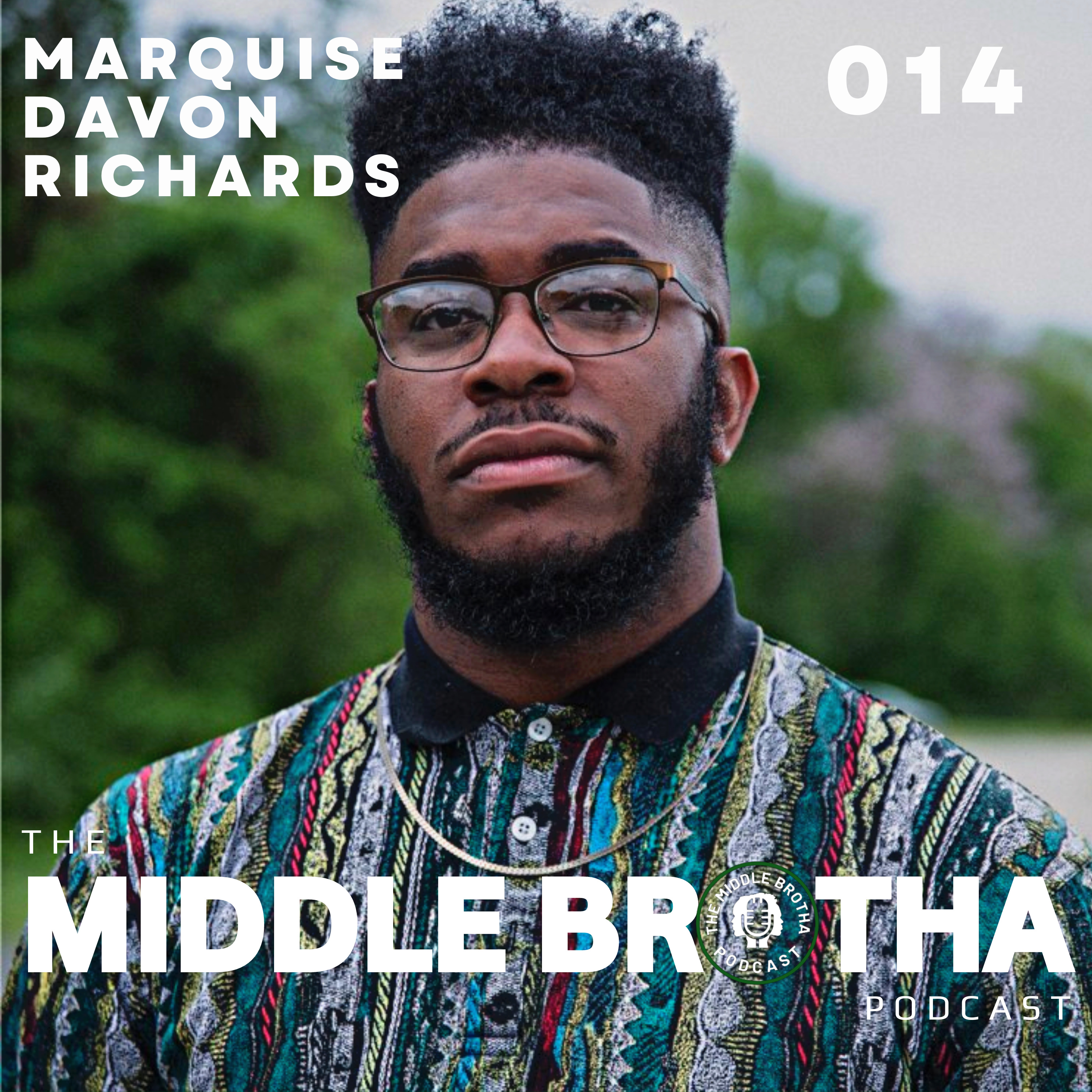 The Middle Brotha Podcast