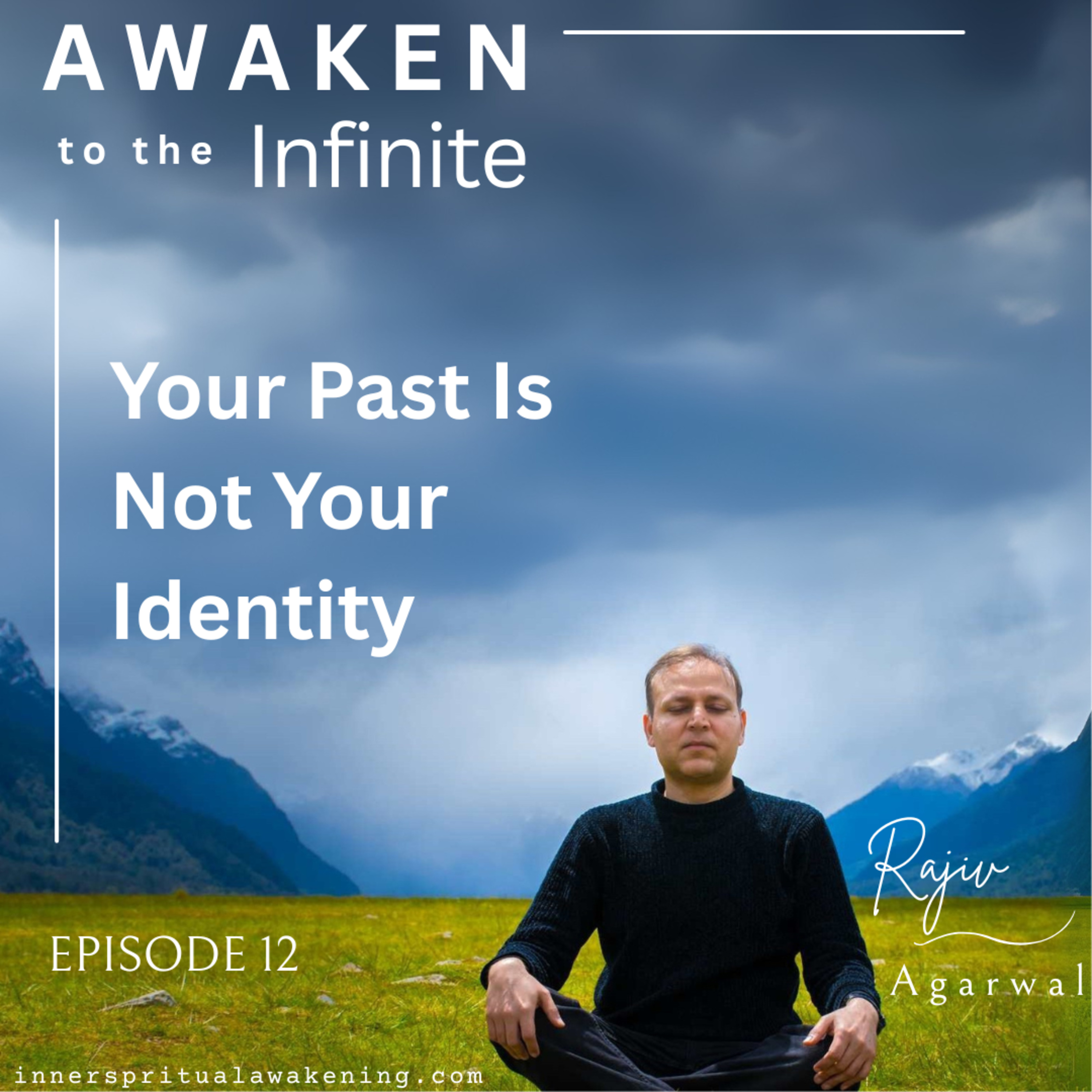 Ep.12 - Your Past Is Not Your Identity episode artwork