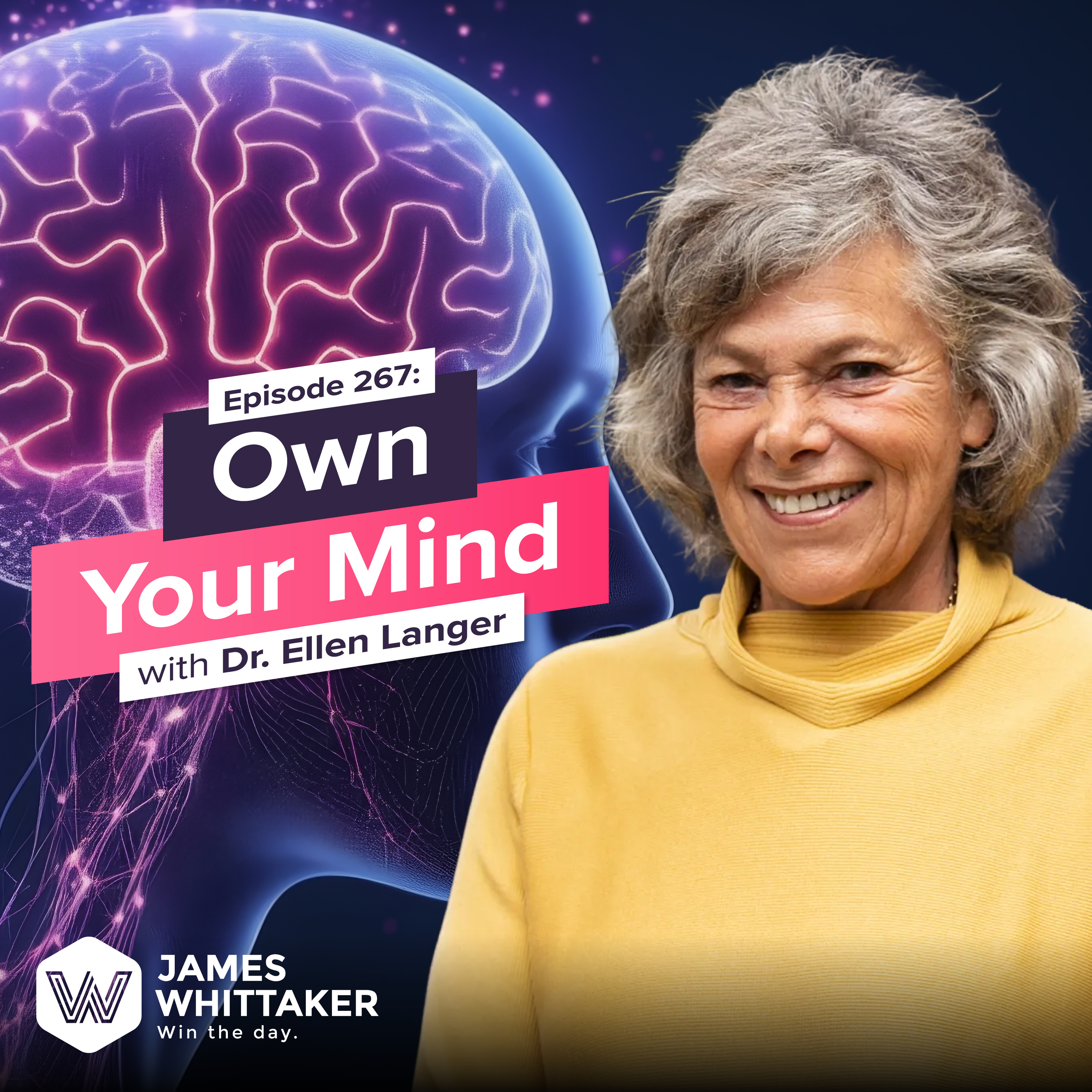 267. The Mindset Reset That Will Make 2026 Your Best Year Ever with Dr. Ellen Langer (Harvard psychologist) | From the Vault🧠