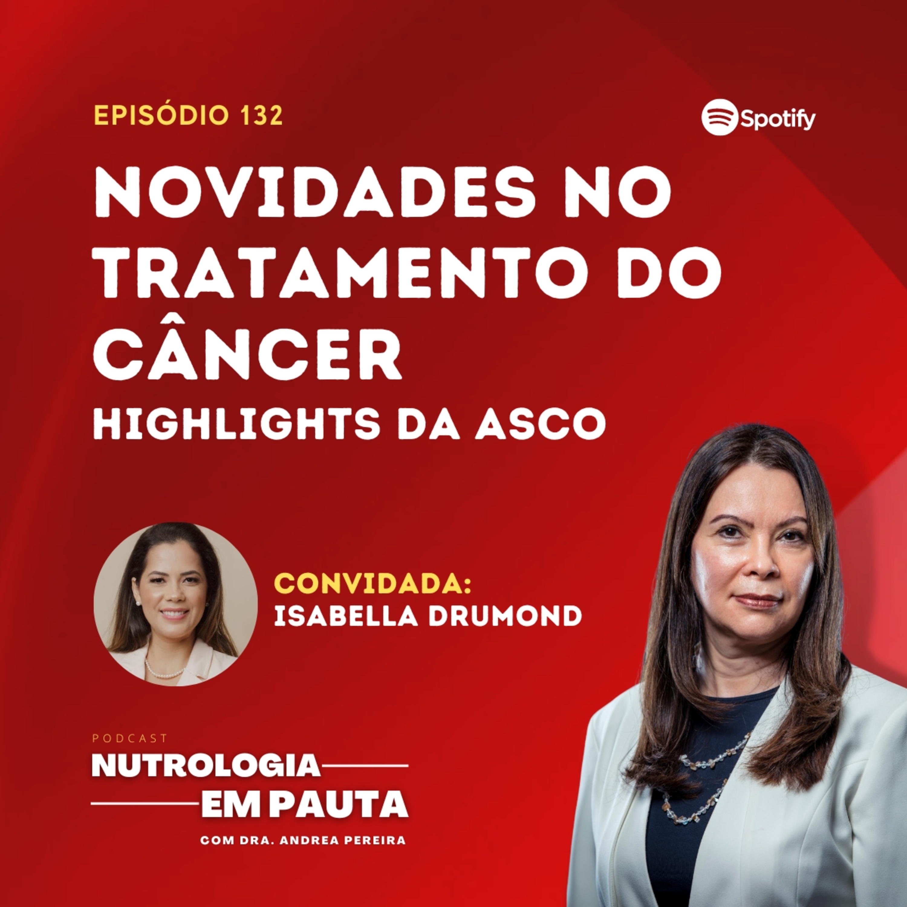 Nutrologia em Pauta #132: As novidades no tratamento do câncer, highlights da ASCO  episode artwork