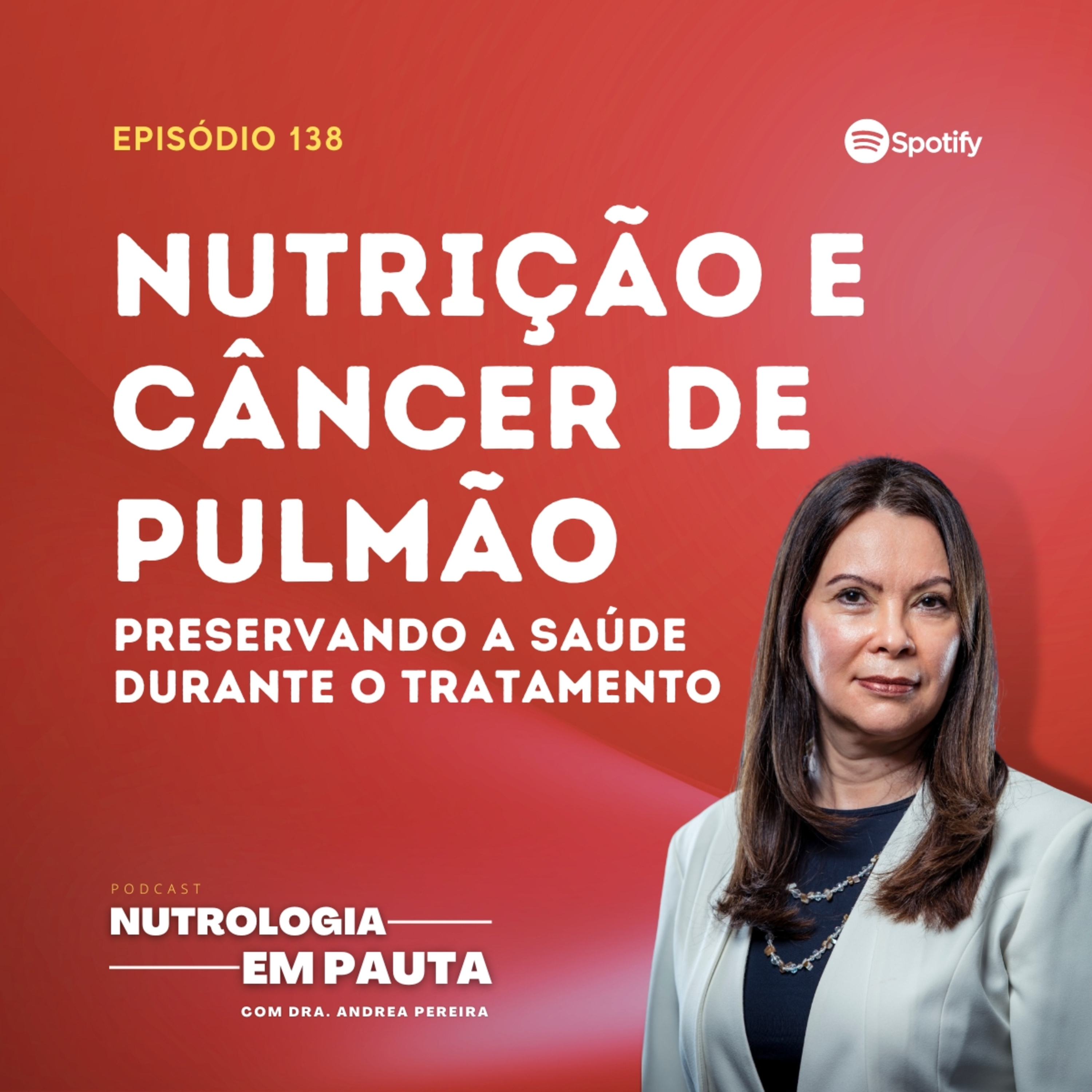 Nutrologia em Pauta #138: Nutrição e câncer de pulmão - preservando a saúde durante o tratamento episode artwork