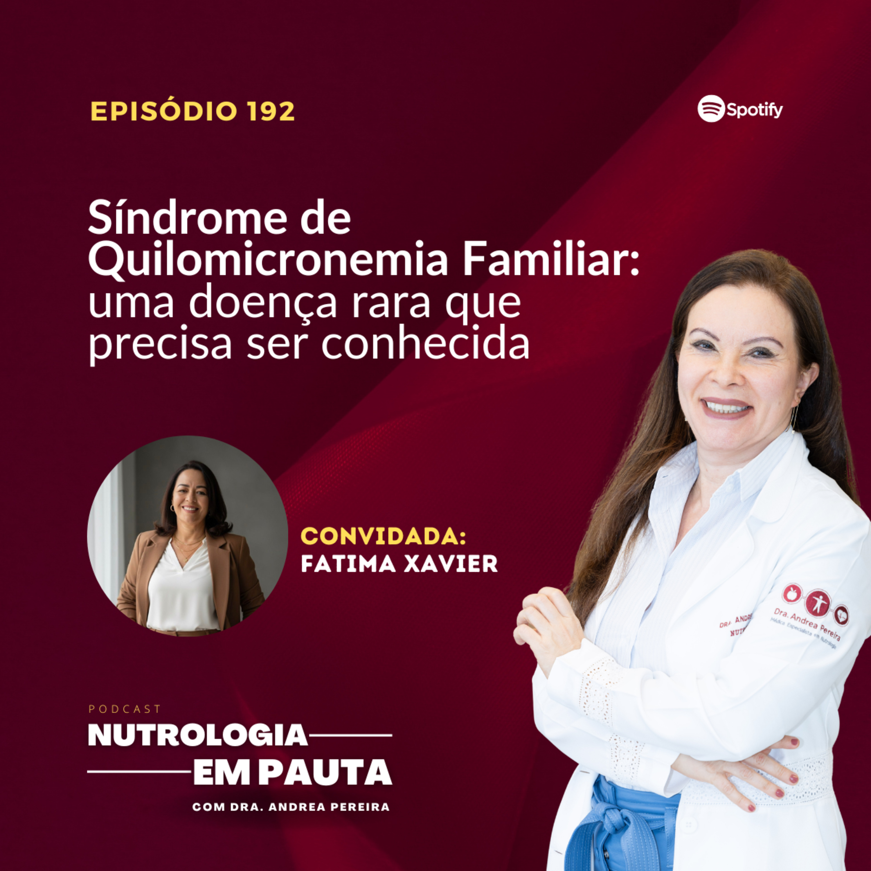 Nutrologia em Pauta #192: Síndrome de Quilomicronemia Familiar (uma doença rara que precisa ser conhecida) episode artwork