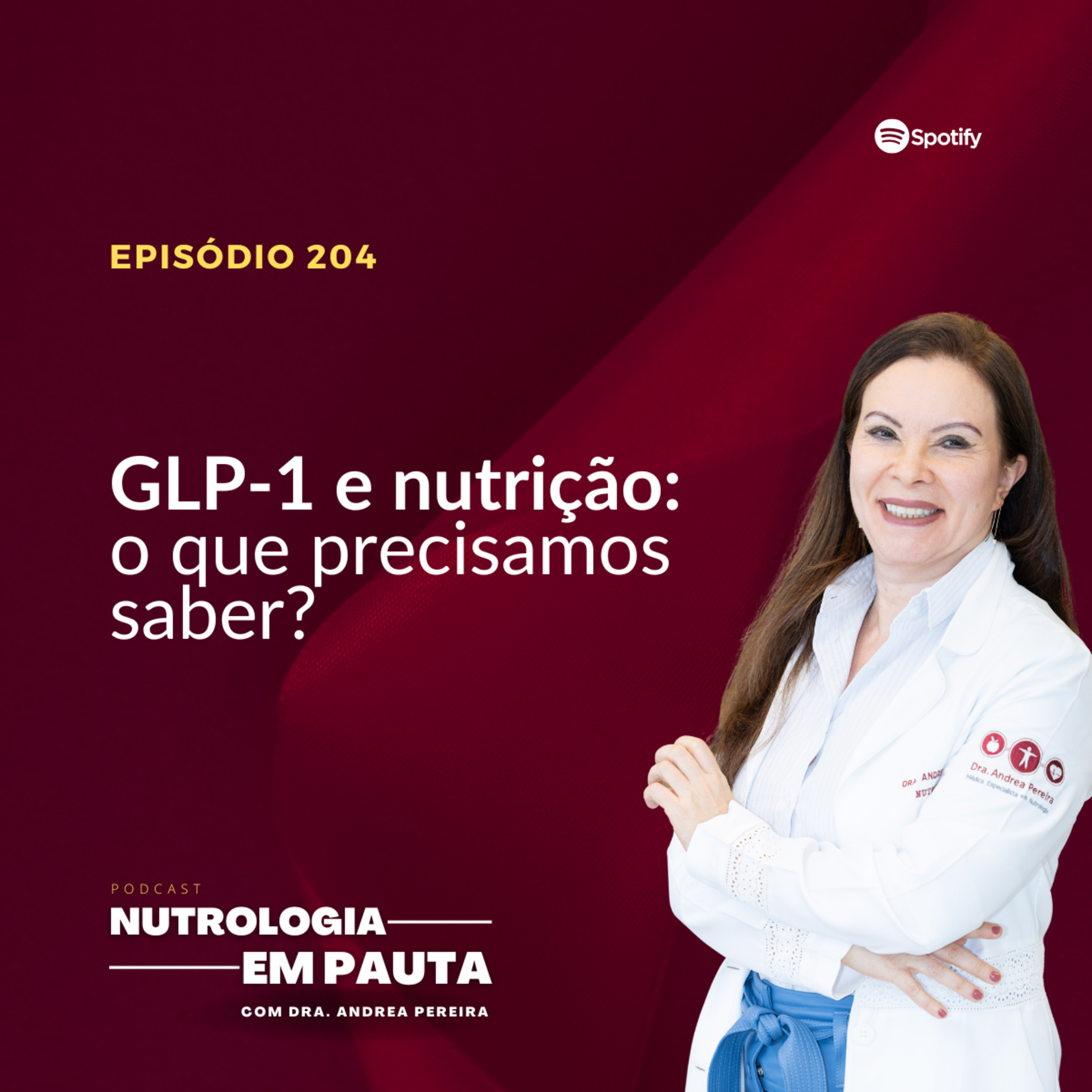GLP-1 e nutrição: o que precisamos saber? episode artwork