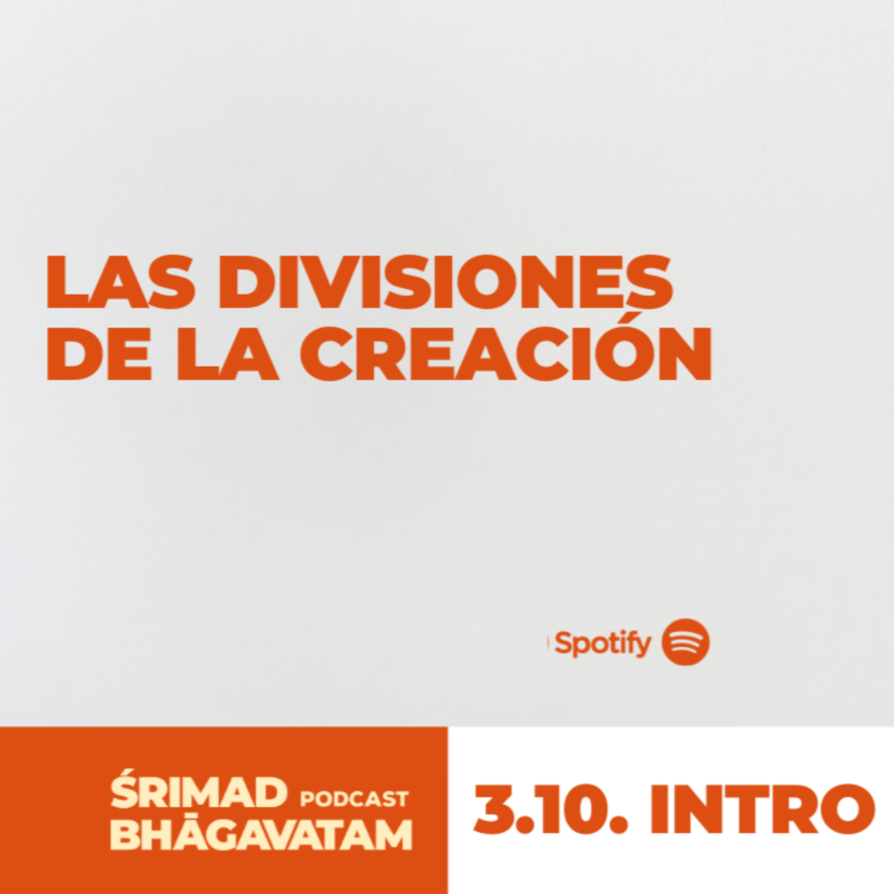 Śrīmad-Bhāgavatam 3.10 Intro - Las divisiones de la creación episode artwork