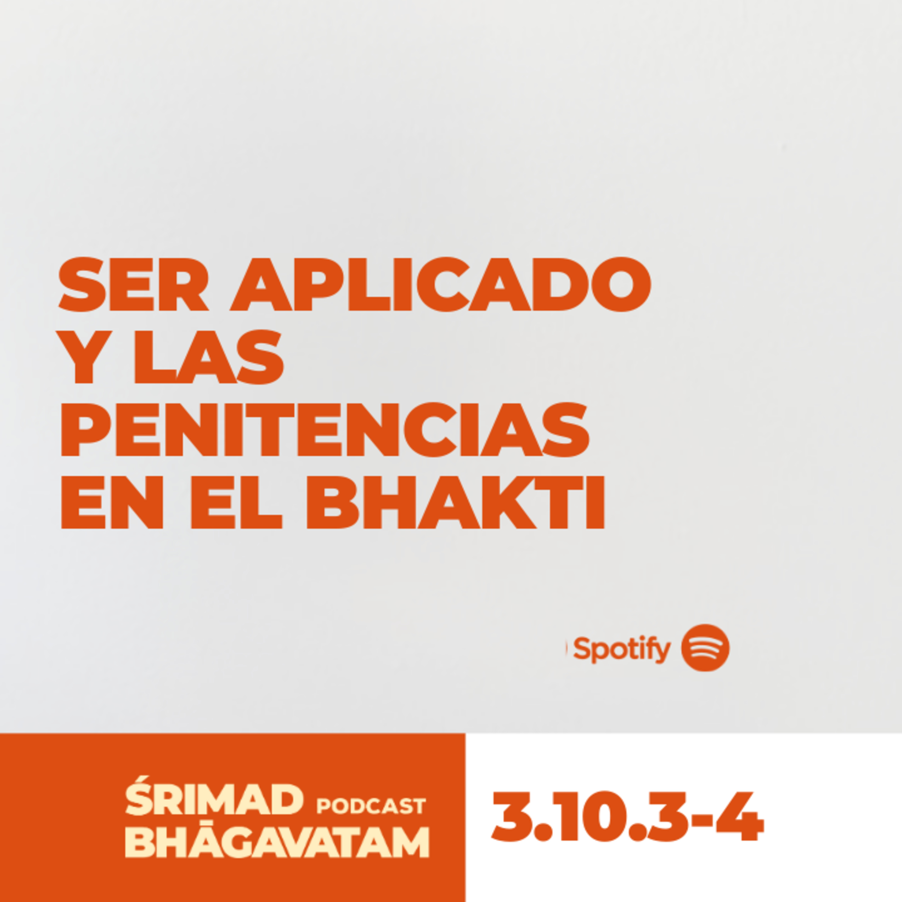 Ser aplicado y las penitencias en el bhakti - Ś.B. 3.10.3-4 episode artwork