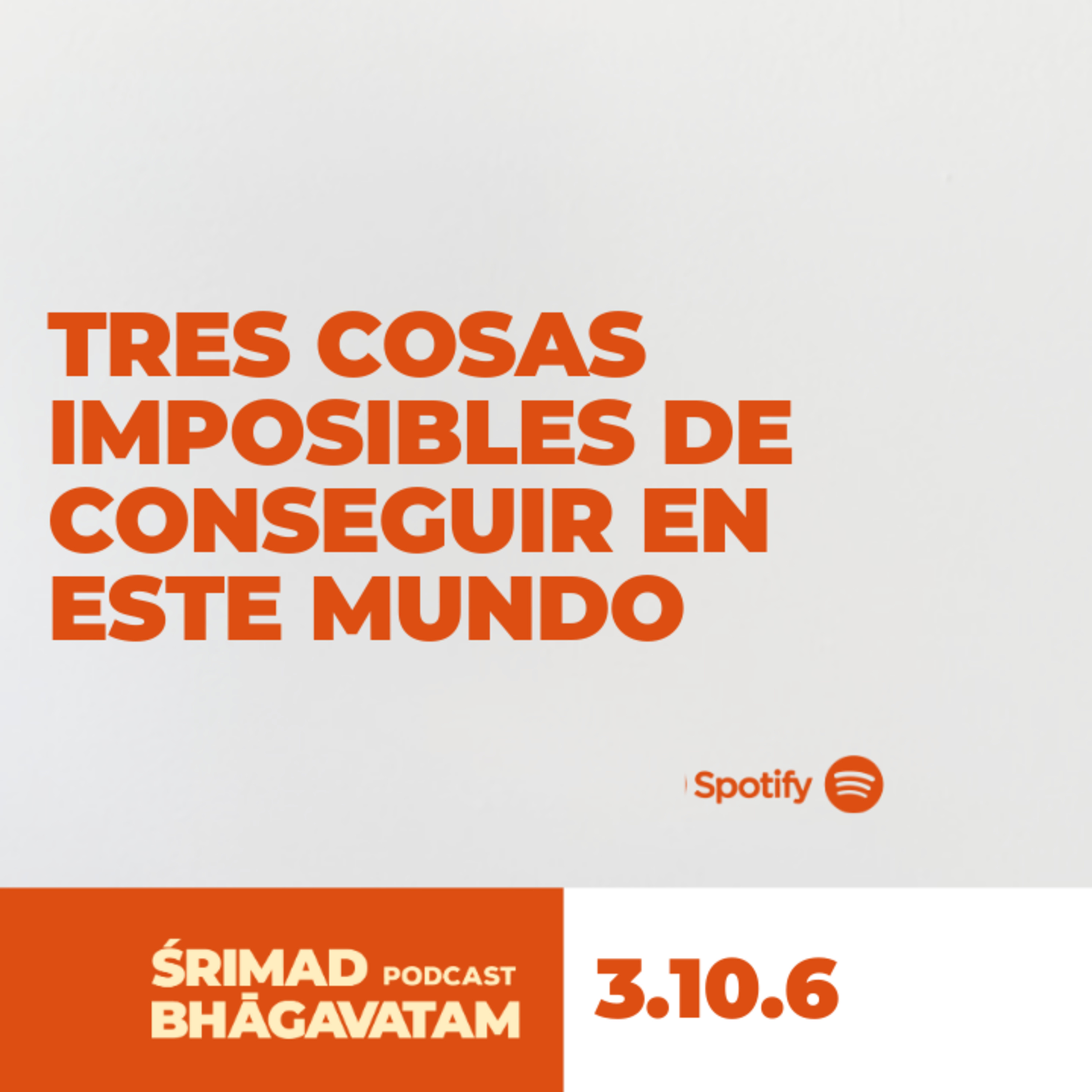 Tres cosas imposibles de conseguir en este mundo - Ś. B. 3.10.6 episode artwork