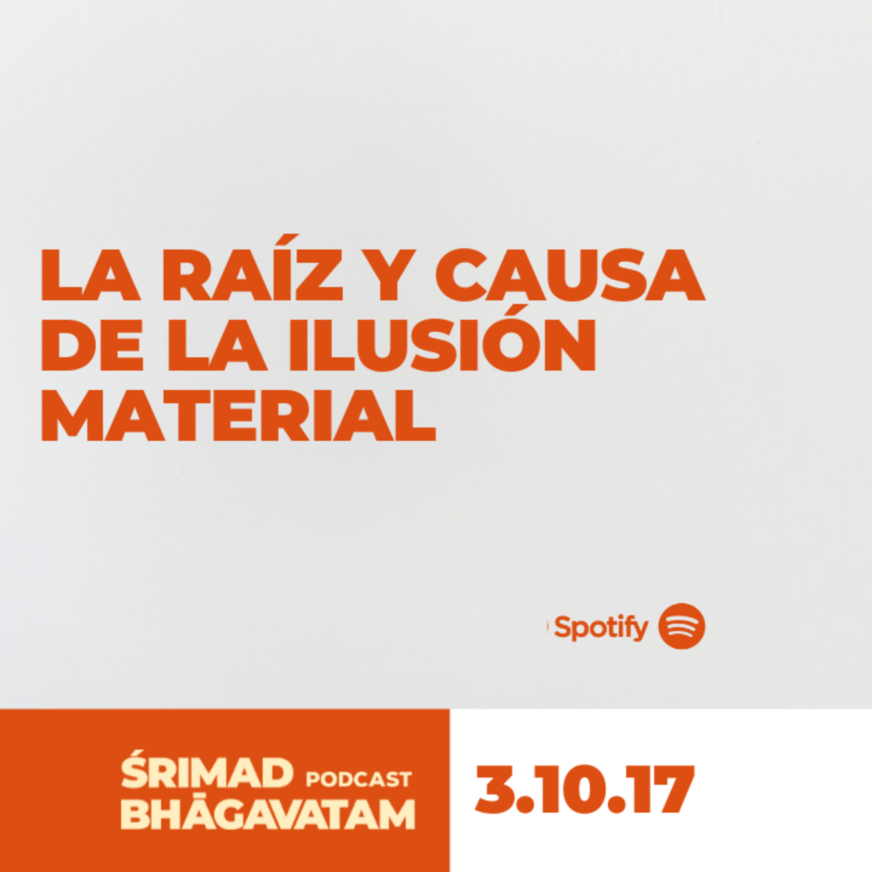  La raíz y causa de la ilusión material - Ś.B. 3.10.17 episode artwork