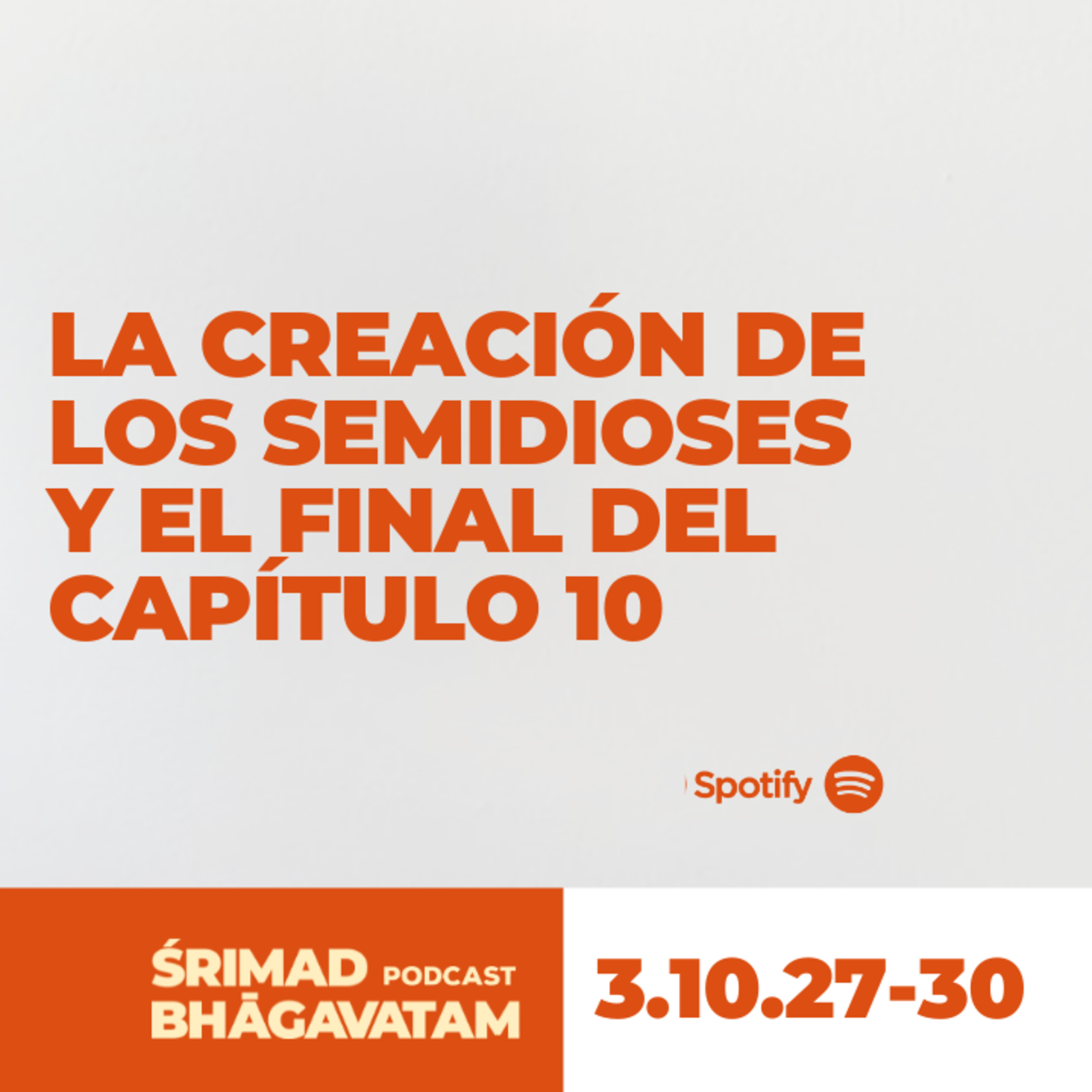 La creación de los semidioses y el final del capítulo 10 - Ś.B. 3.10.27-30 episode artwork