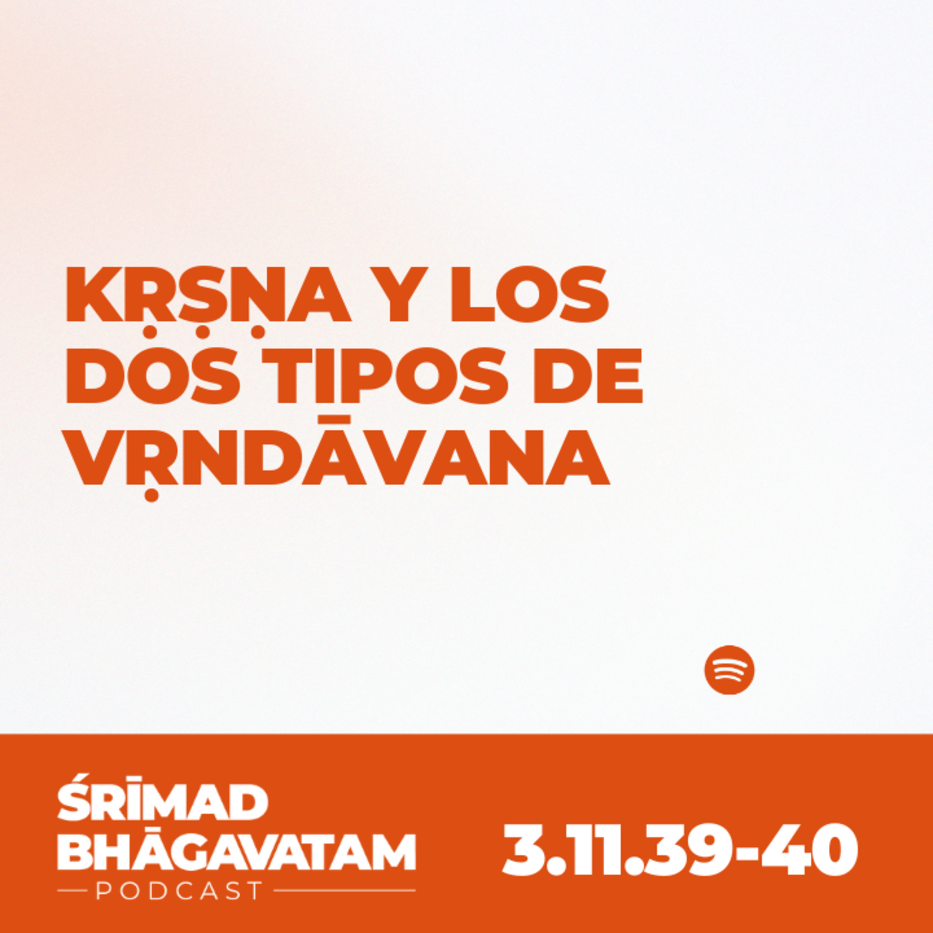 Kṛṣṇa y los dos tipos de Vṛndāvana- Ś.B. 3.11.39-42 episode artwork