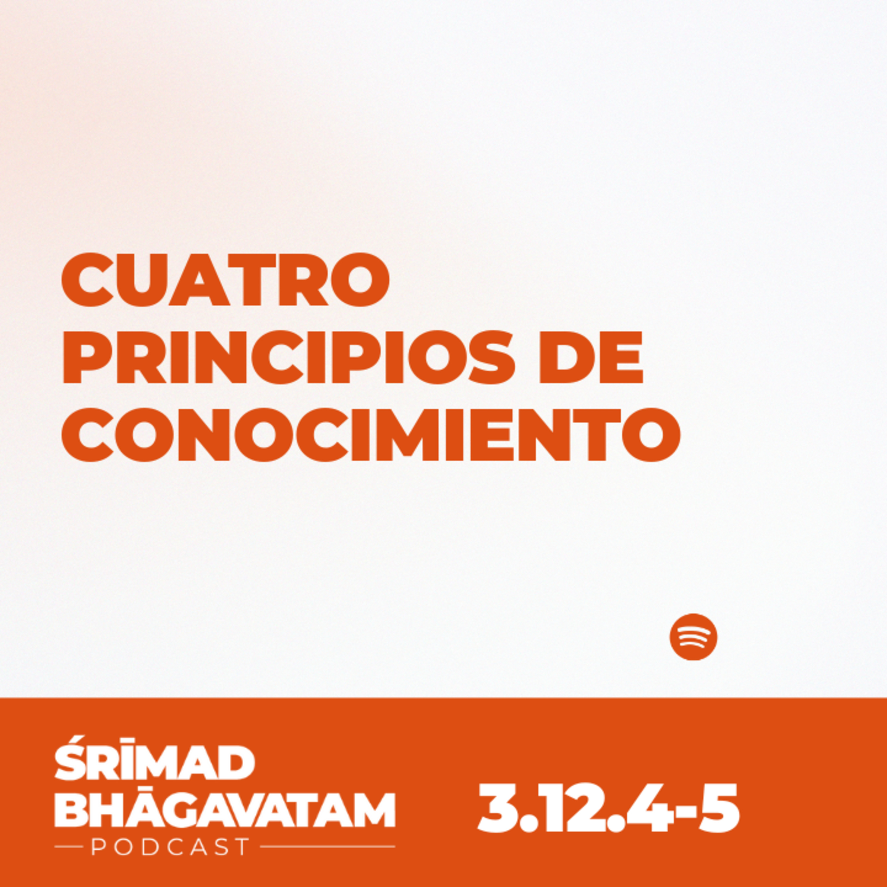 Cuatro principios de conocimiento - Ś.B. 3.12.4-5 episode artwork