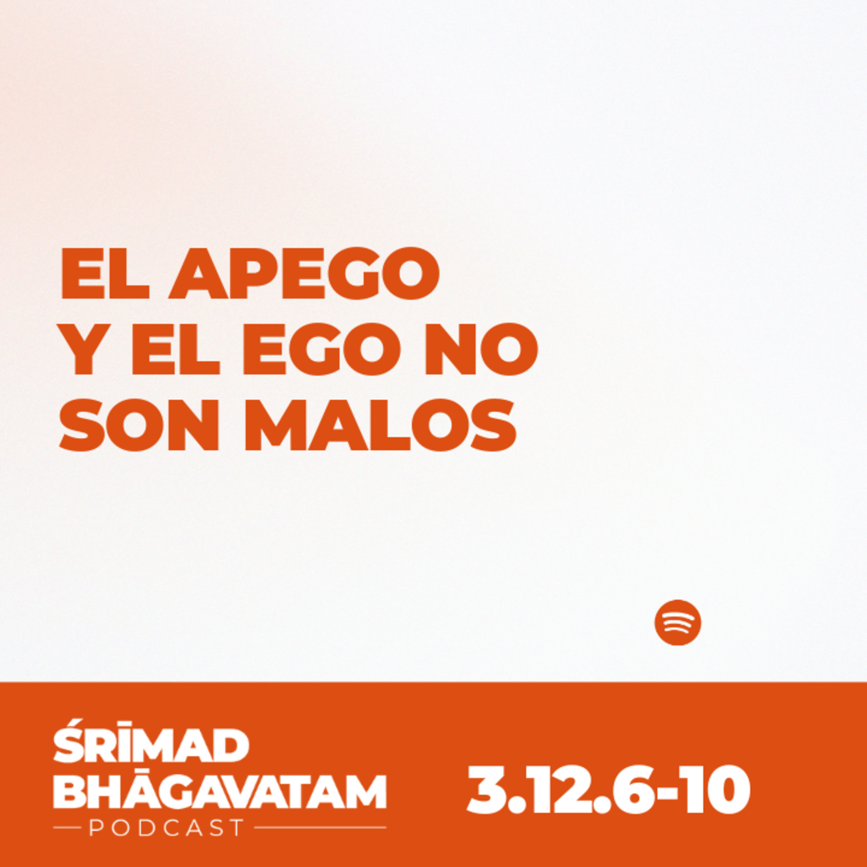 El apego y el ego no son malos - Ś.B. 3.12.6-10 episode artwork
