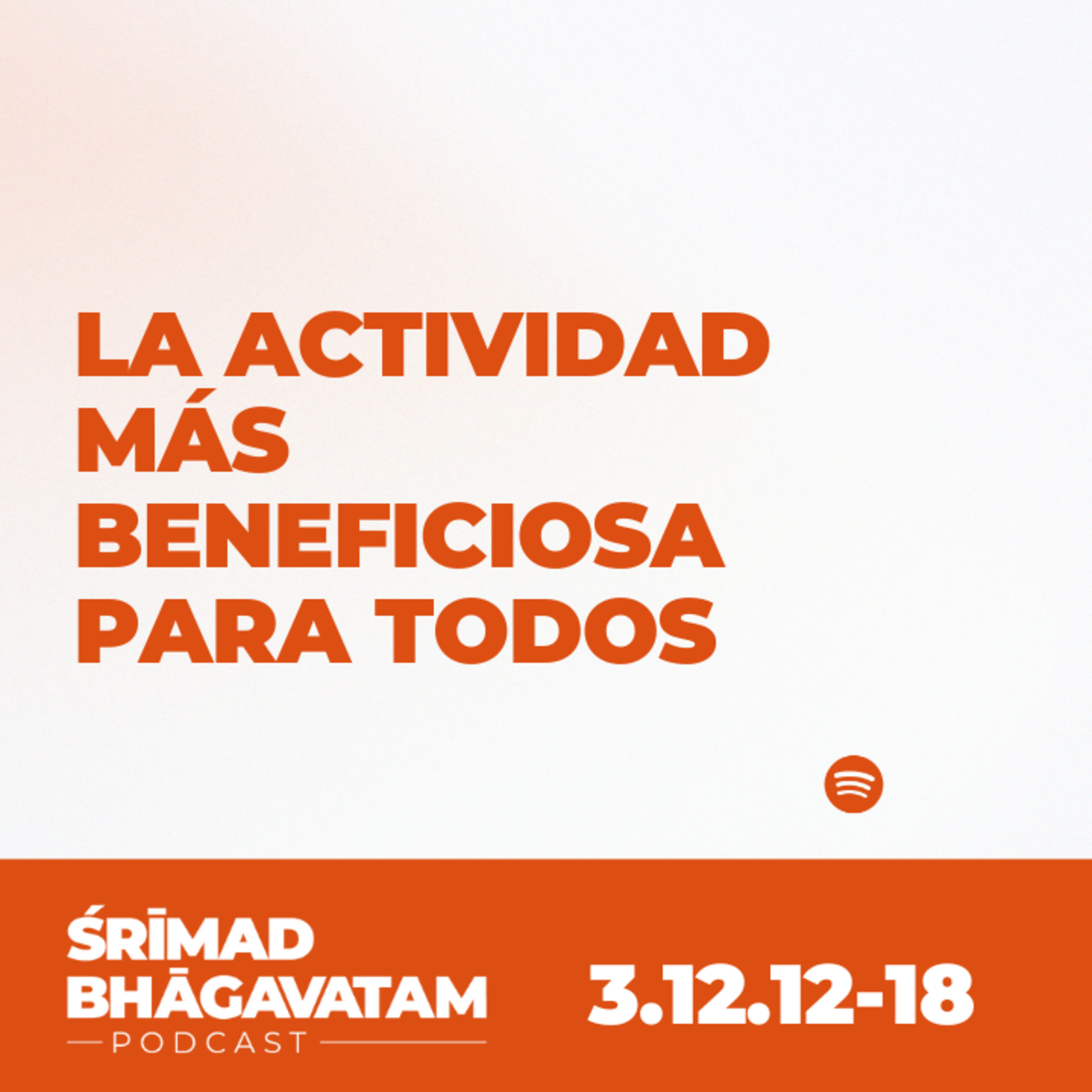 La actividad más beneficiosa para todos - Ś.B. 3.12.12-18 episode artwork