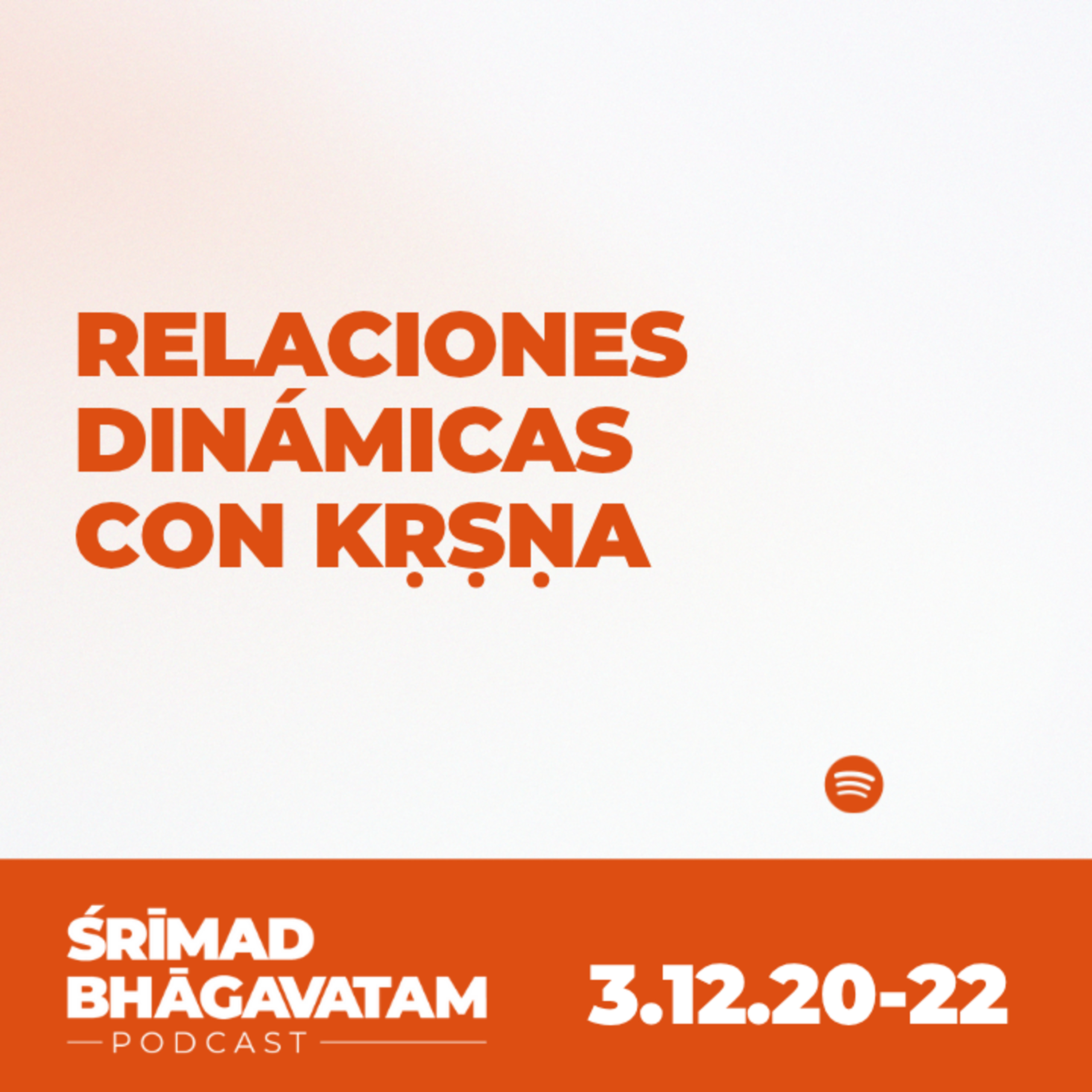 Relaciones dinámicas con Kṛṣṇa - Ś.B.3.12.20-22 episode artwork