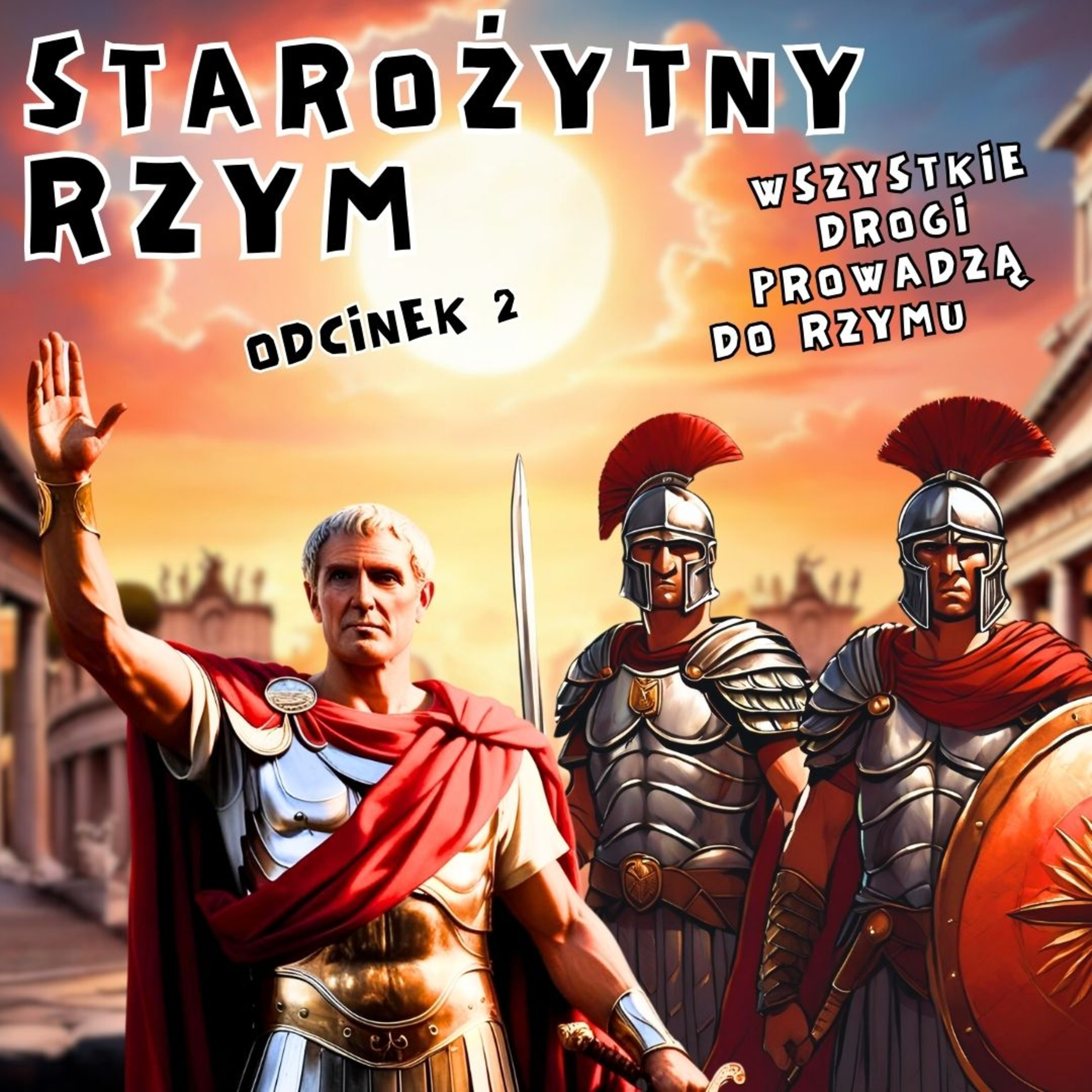 Starożytny #RZYM odcinek 2 episode artwork