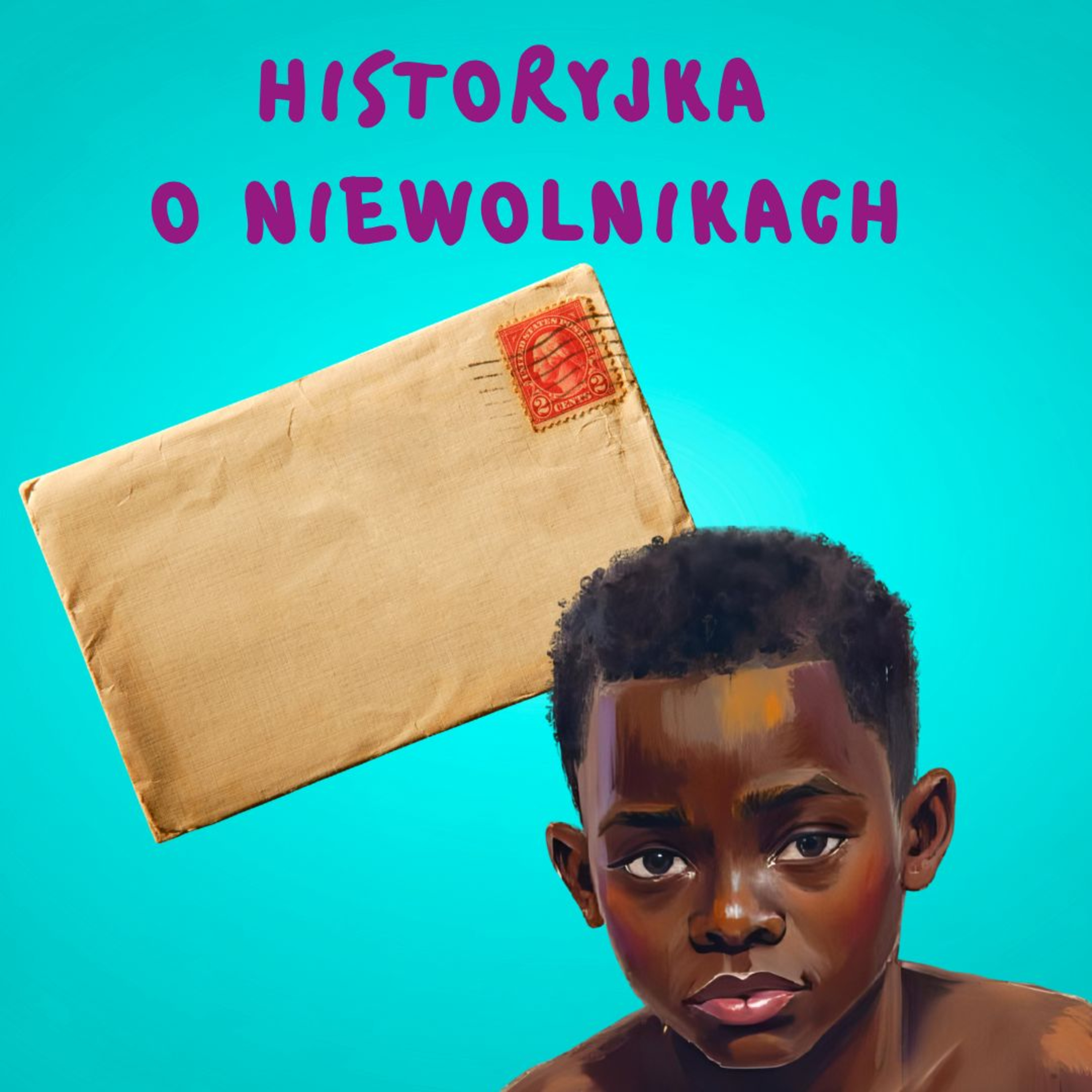 Historyjka o NIEWOLNIKACH episode artwork