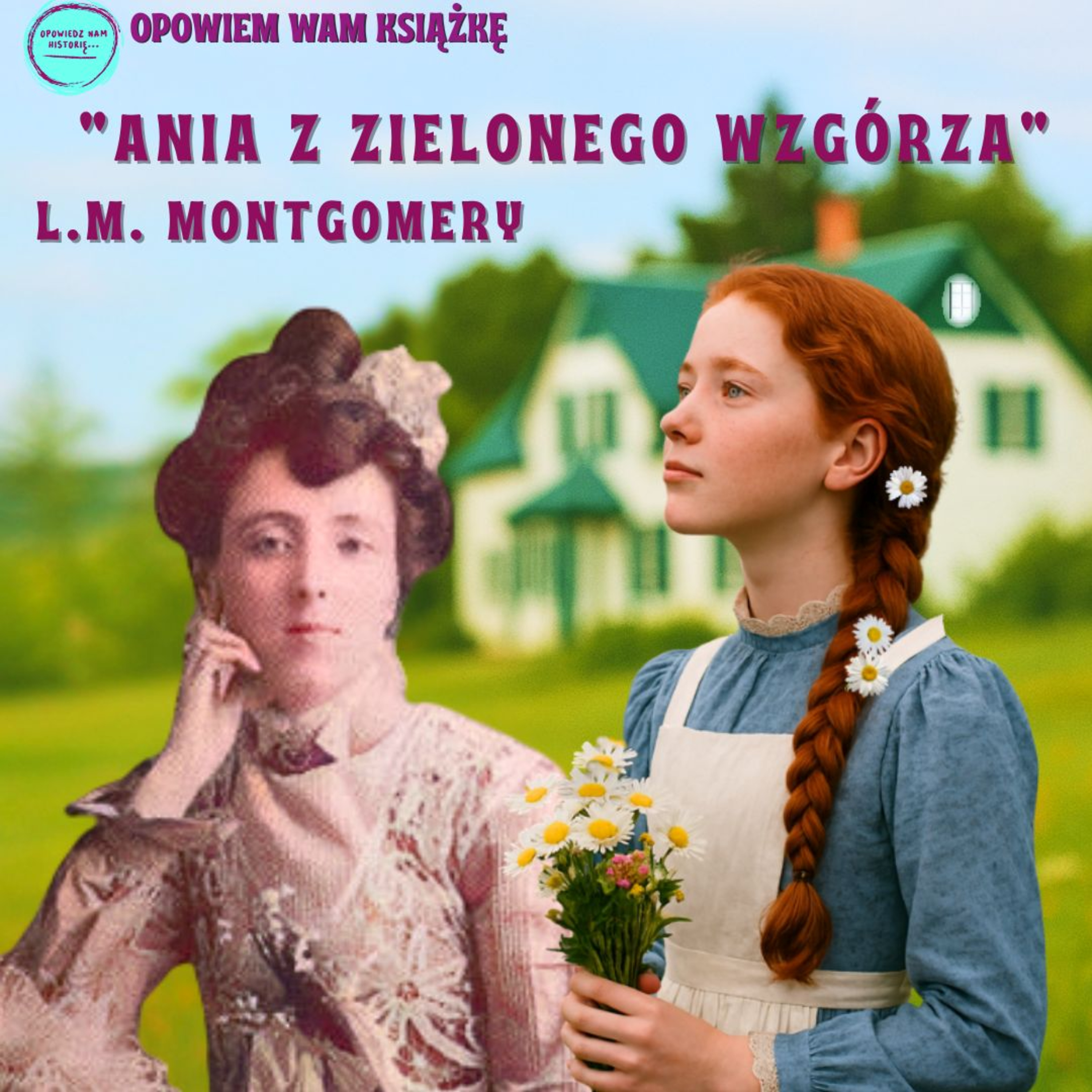 ANIA Z ZIELONEGO WZGÓRZA, czyli Opowiem Wam książkę episode artwork