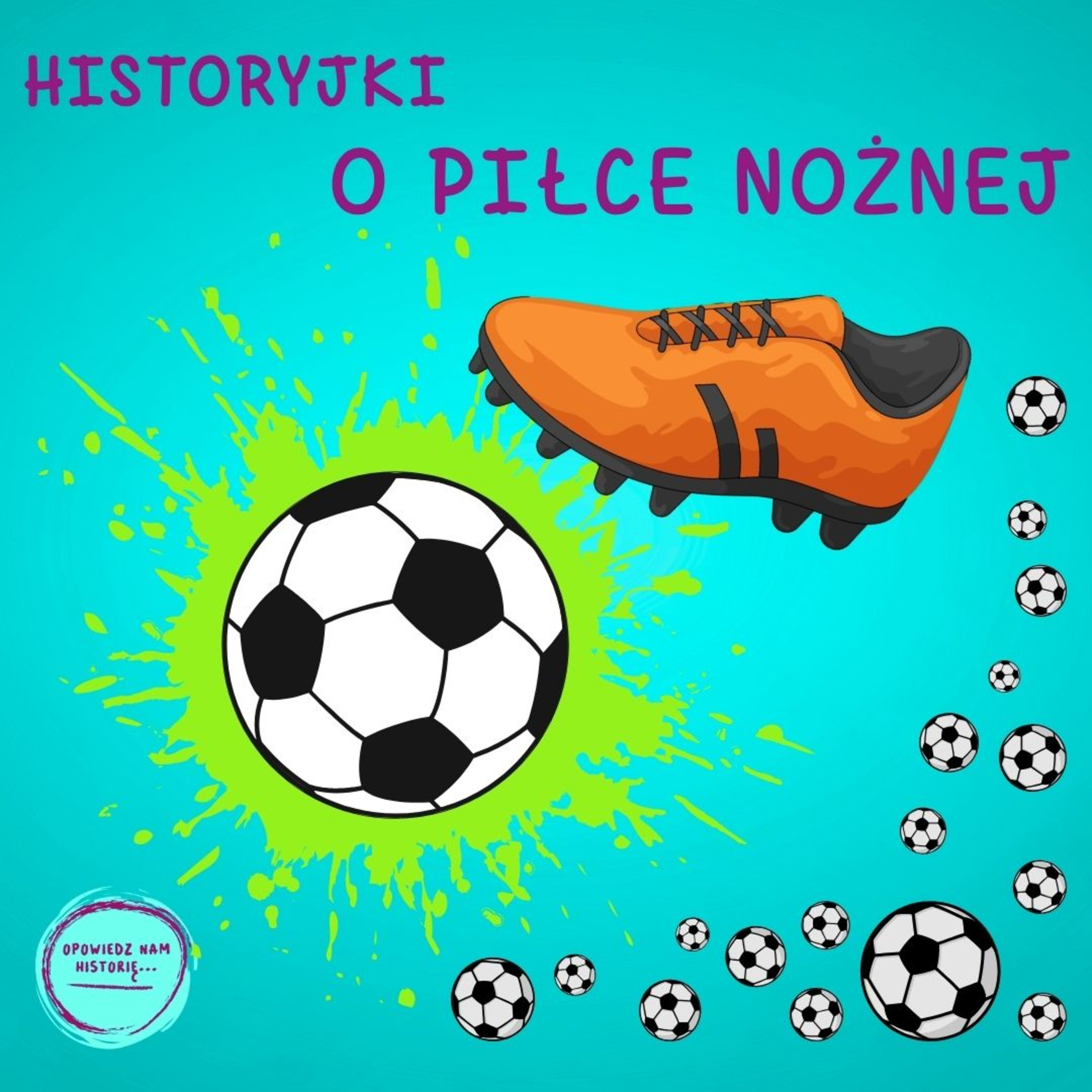 Piłka nożna i jej HISTORYJKI episode artwork