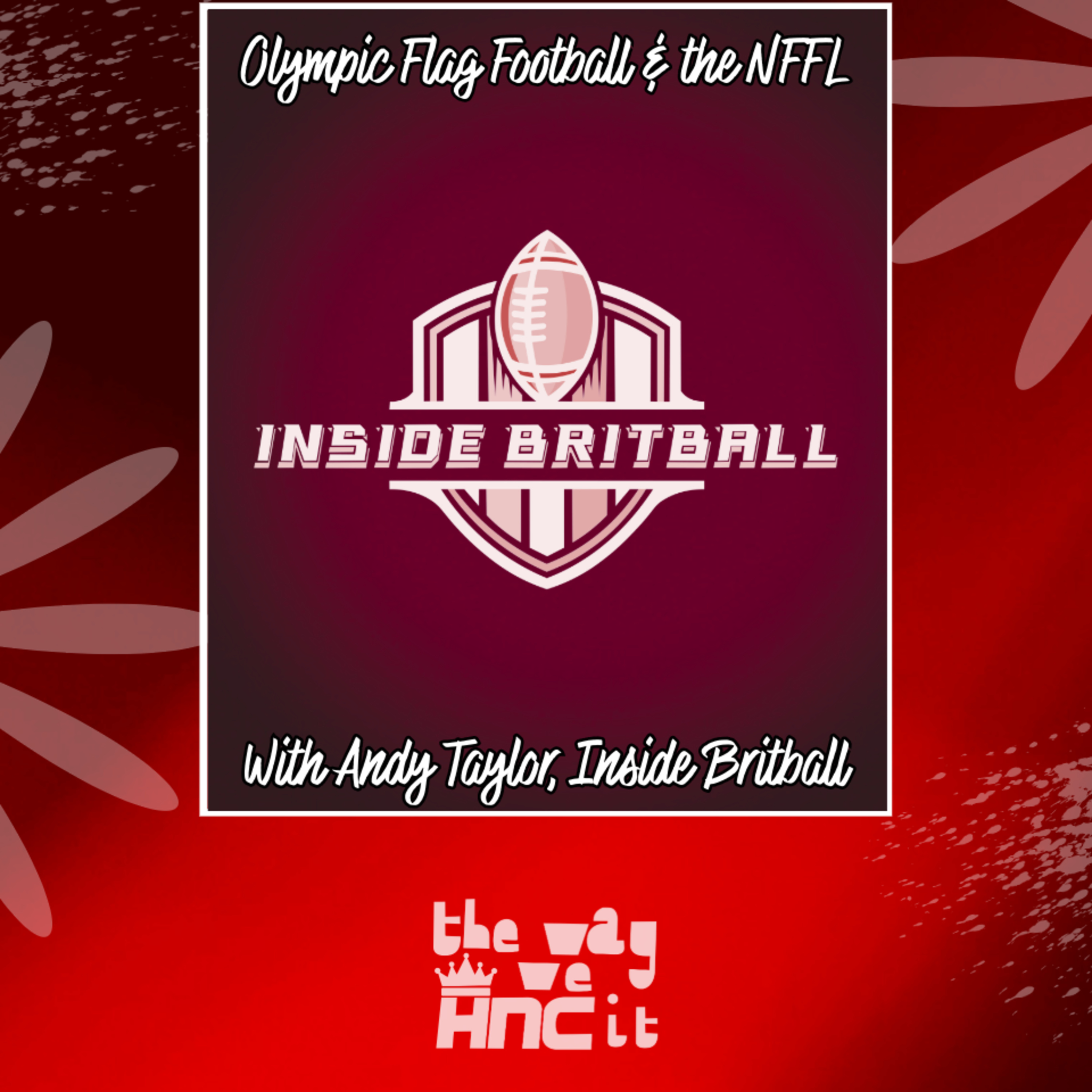 The Way We HNC It: A Flag Football Show