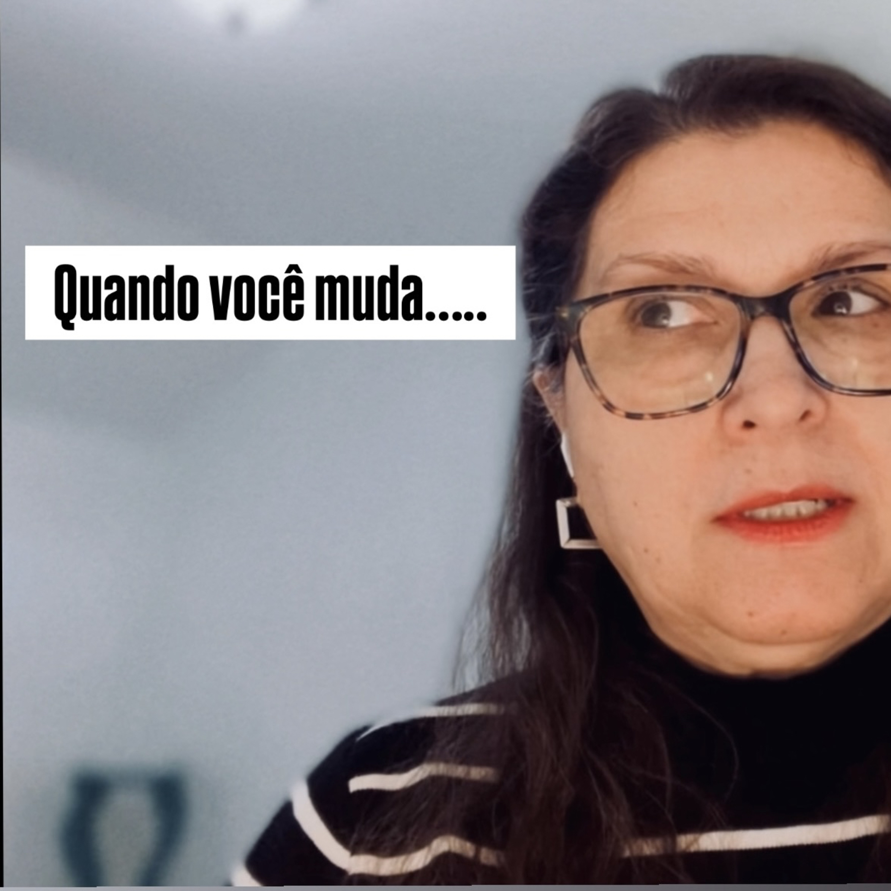 Por que as pessoas se incomodam quando a gente muda? episode artwork